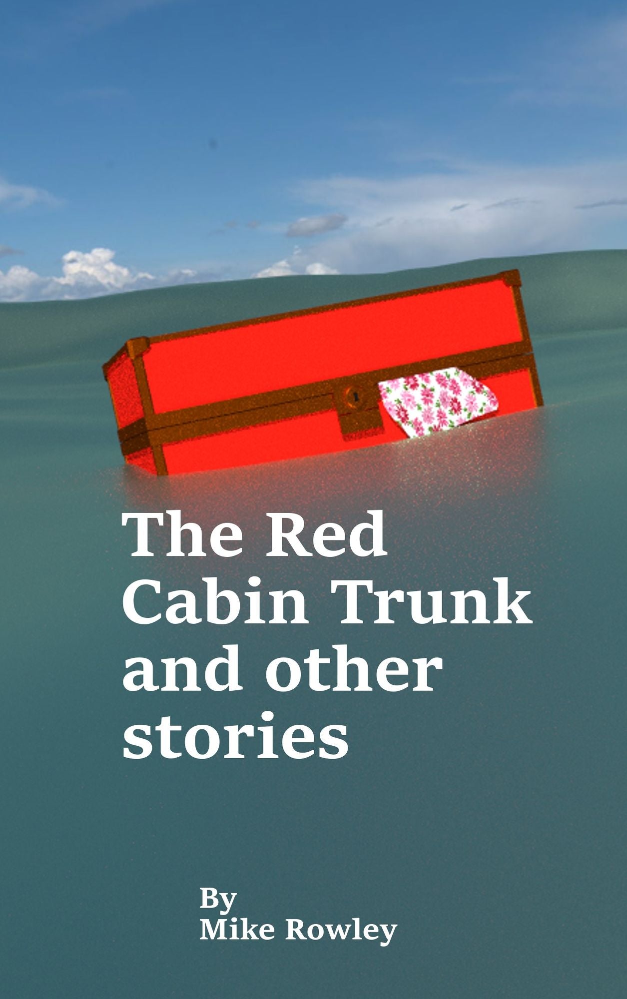 The Red Cabin Trunk And Other Stories