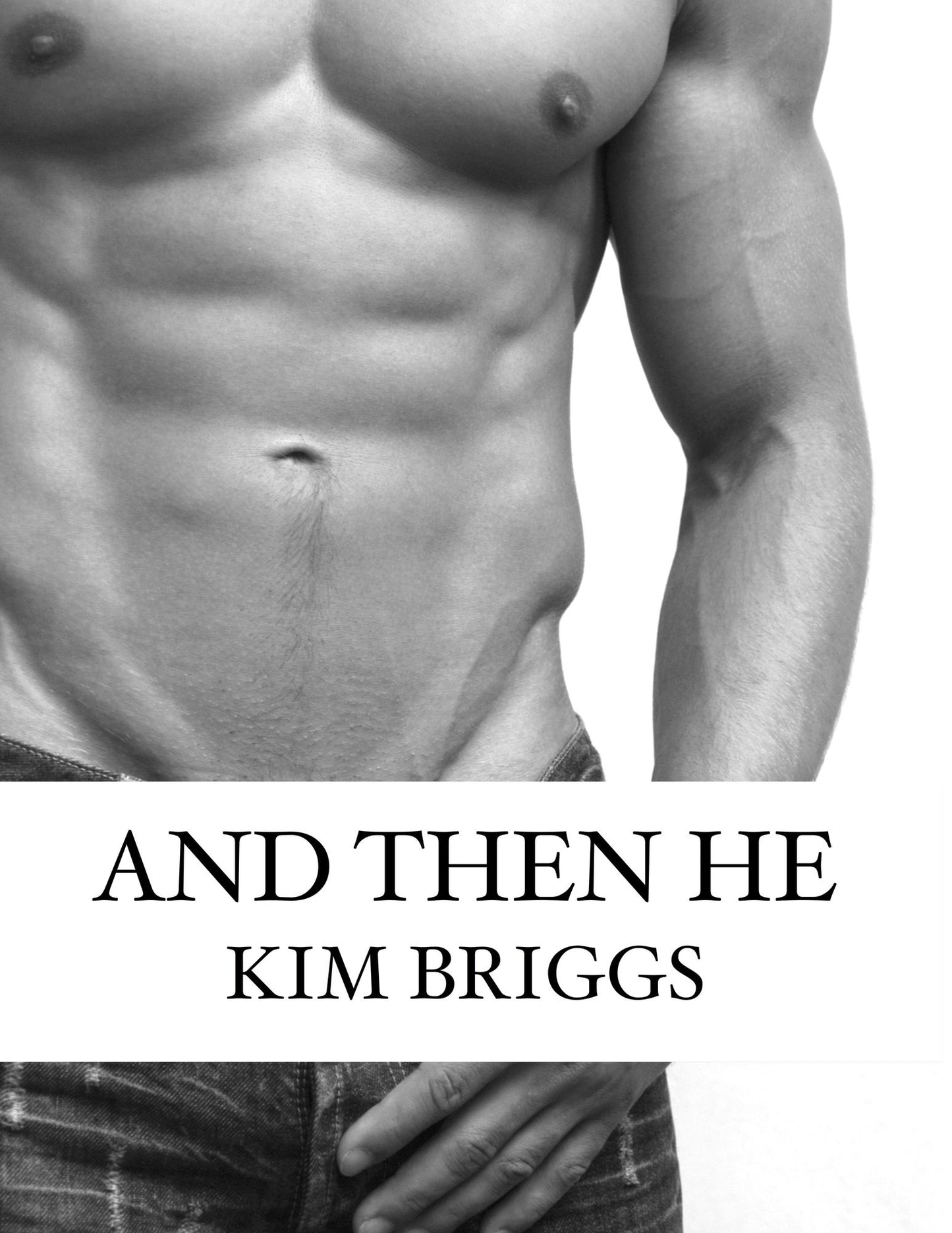 And Then He