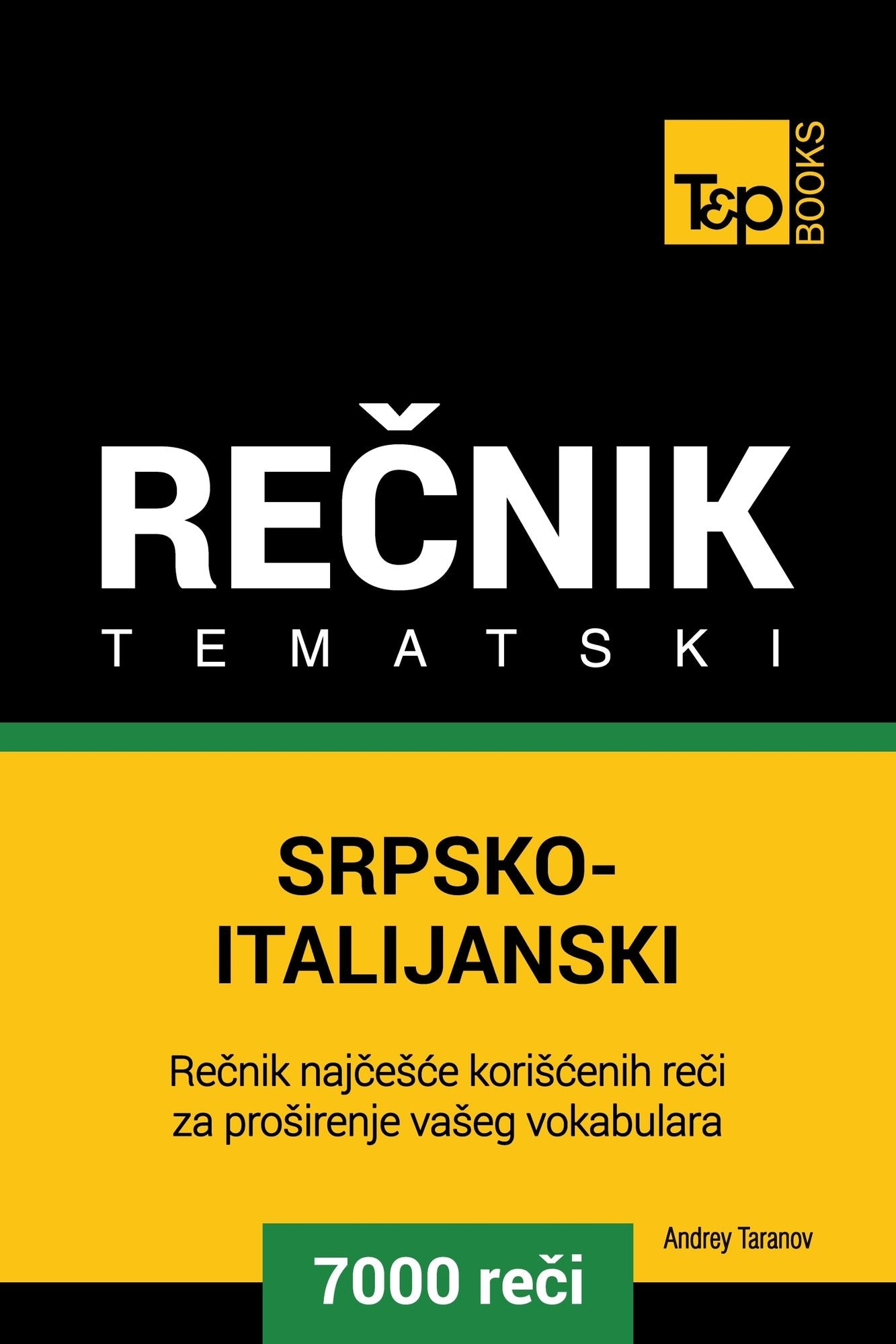 Srpsko-Italijanski tematski recnik: 7000 korisnih reci