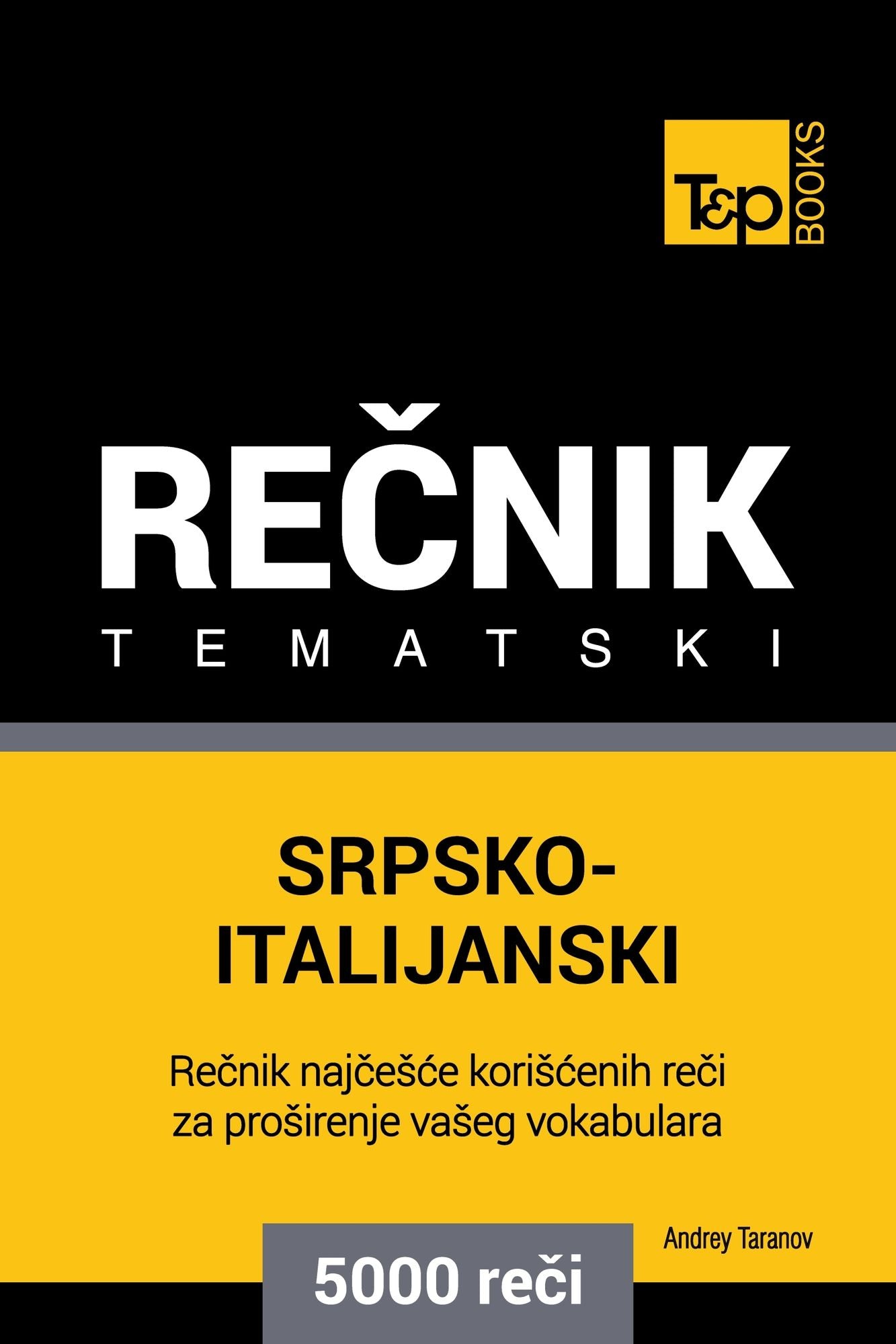 Srpsko-Italijanski tematski recnik: 5000 korisnih reci