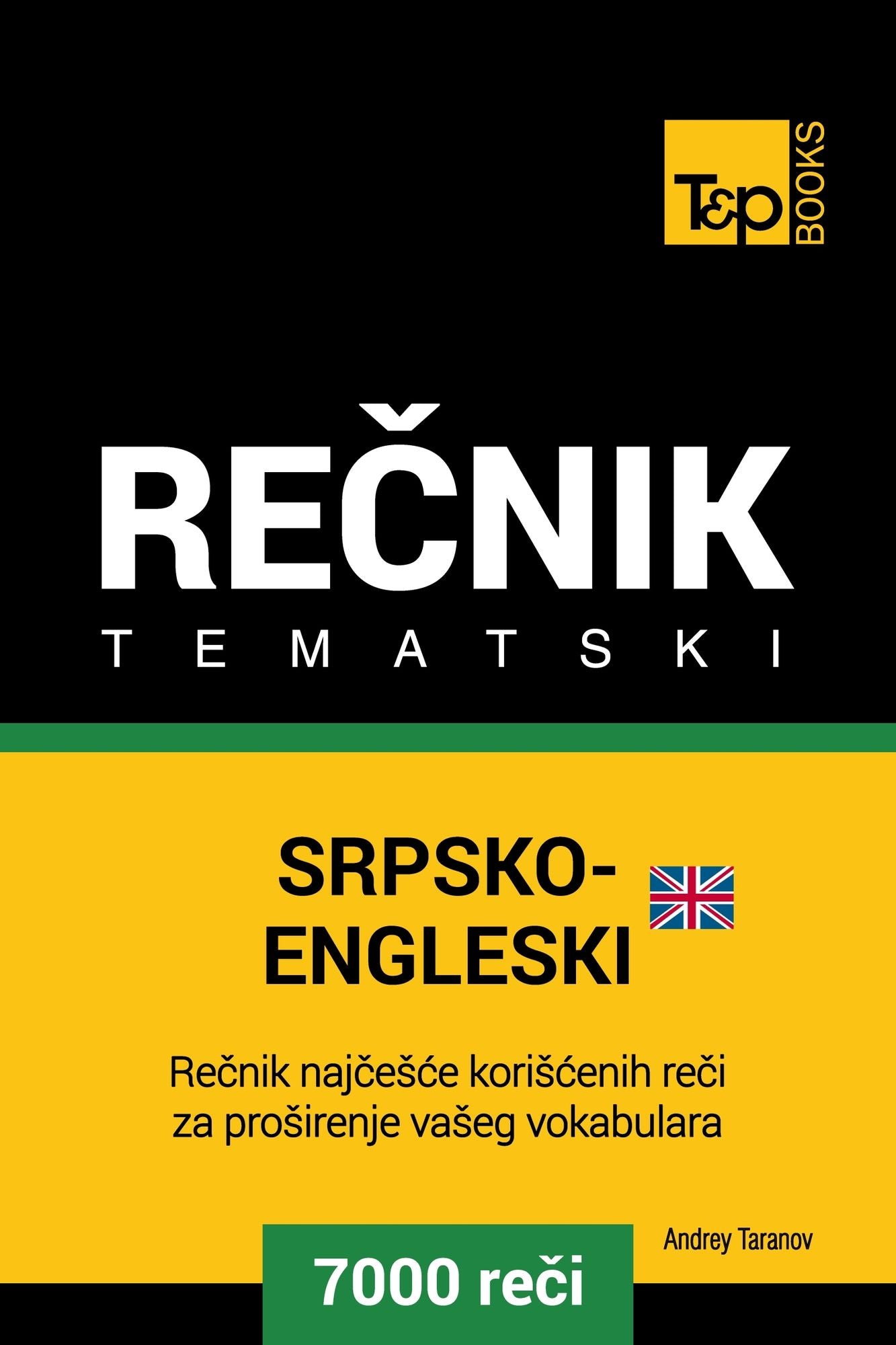 Srpsko-Engleski (britanski) tematski recnik - 7000 korisnih reci
