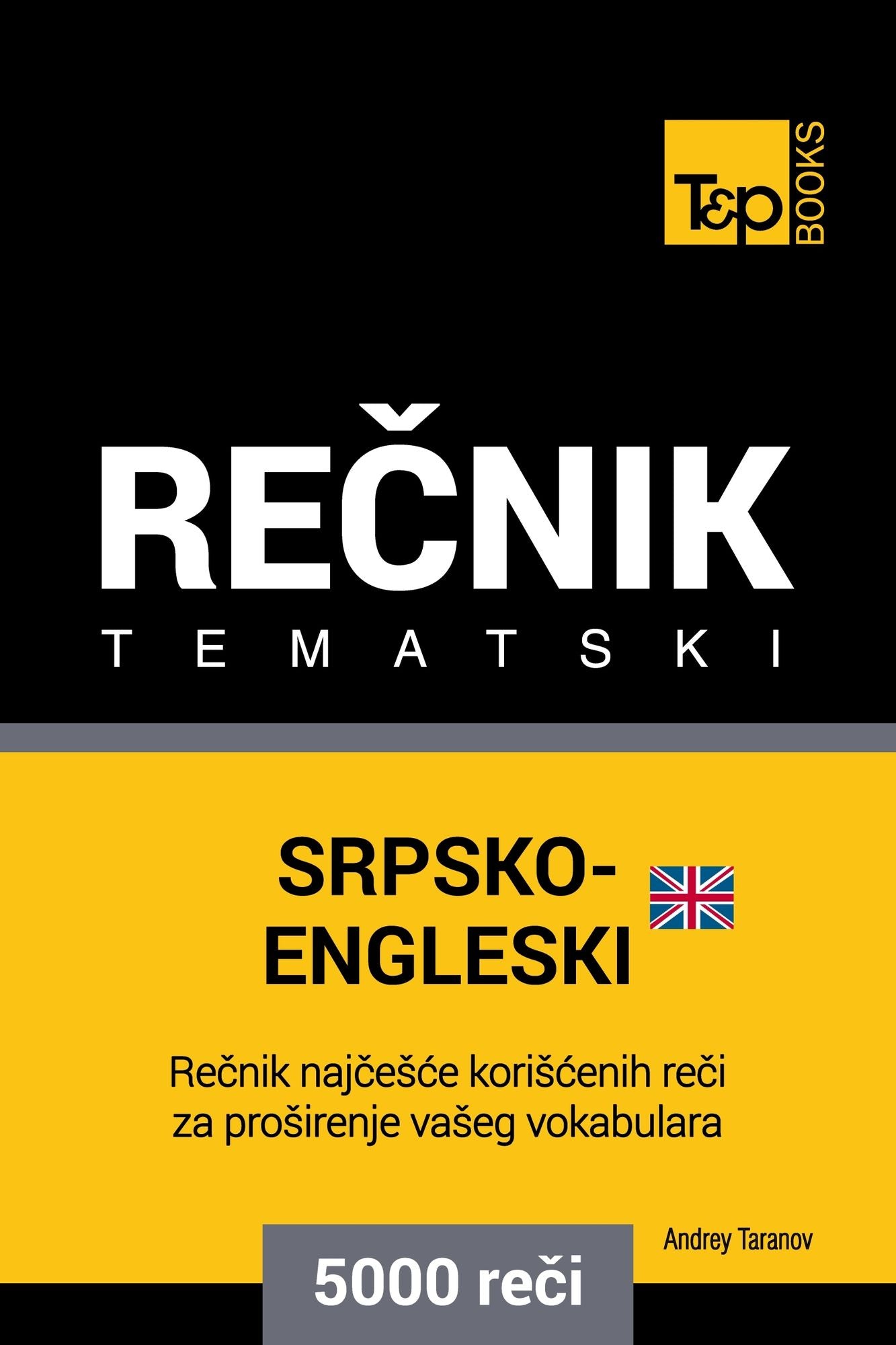 Srpsko-Engleski (britanski) tematski recnik - 5000 korisnih reci
