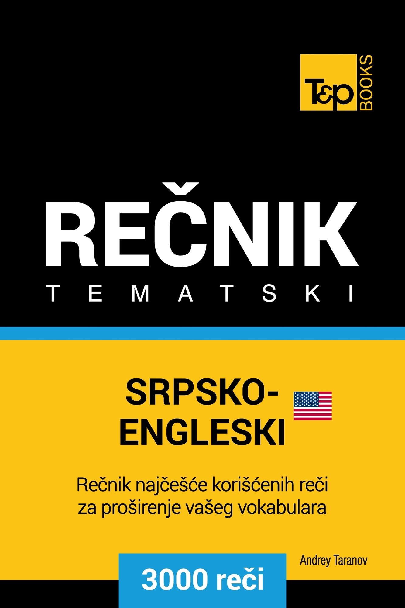 Srpsko-Engleski (americki) tematski recnik - 3000 korisnih reci