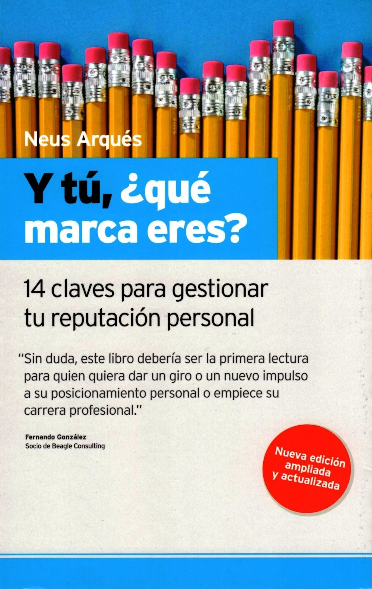 Y tú, qué marca eres? 14 claves para gestionar tu reputación personal