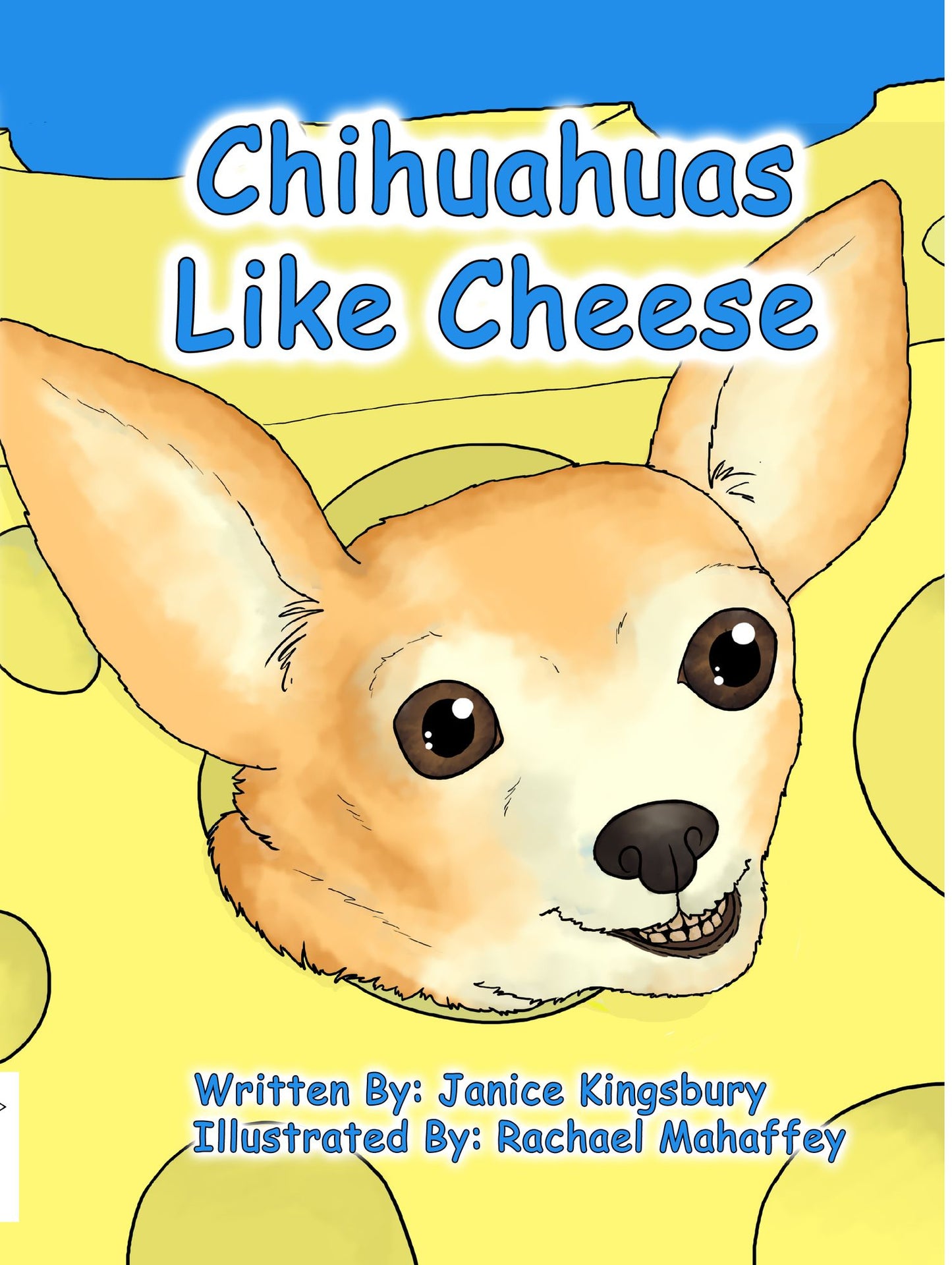 Chihuahuas Like Cheese
