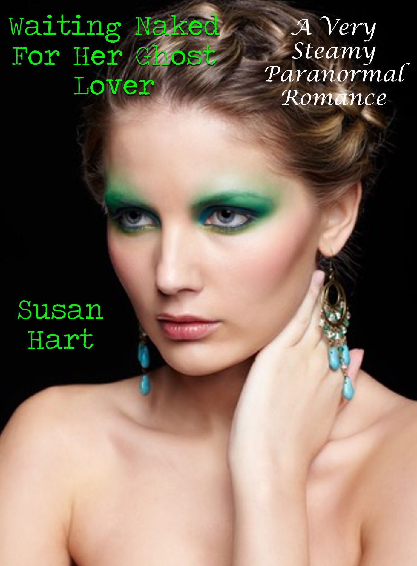 Waiting Naked For Her Ghost Lover: A Very Steamy Paranormal Romance