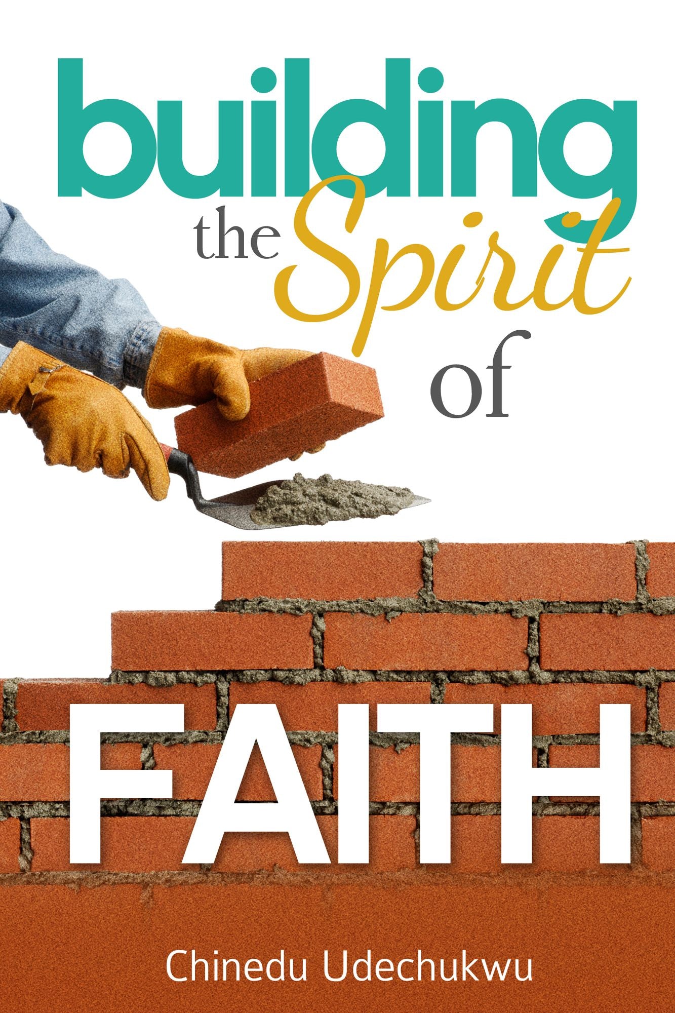 Building the Spirit of Faith