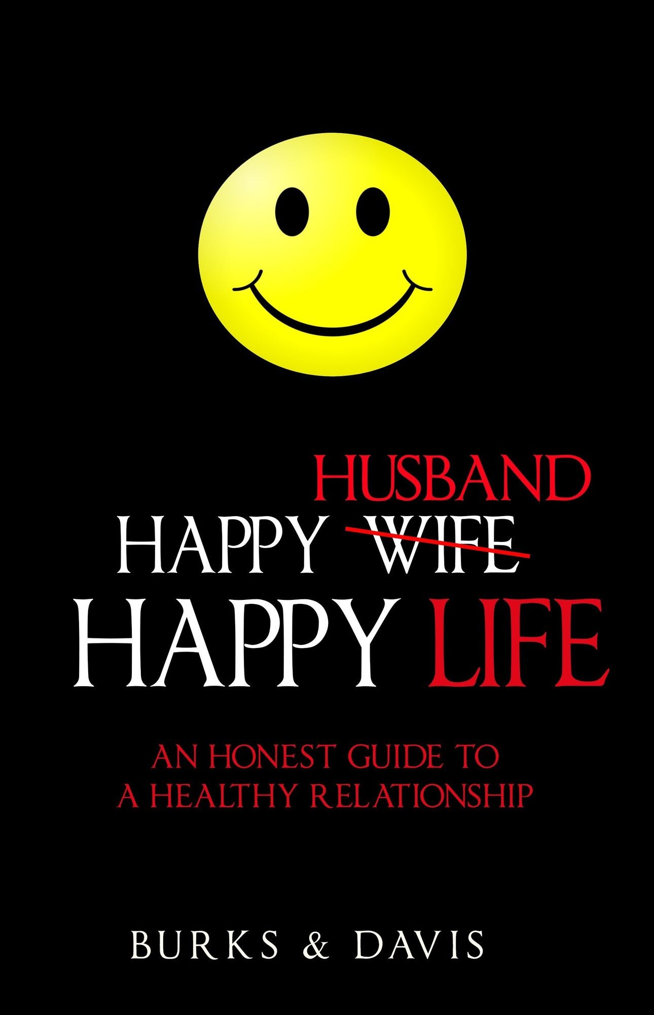 Happy Husband Happy Life