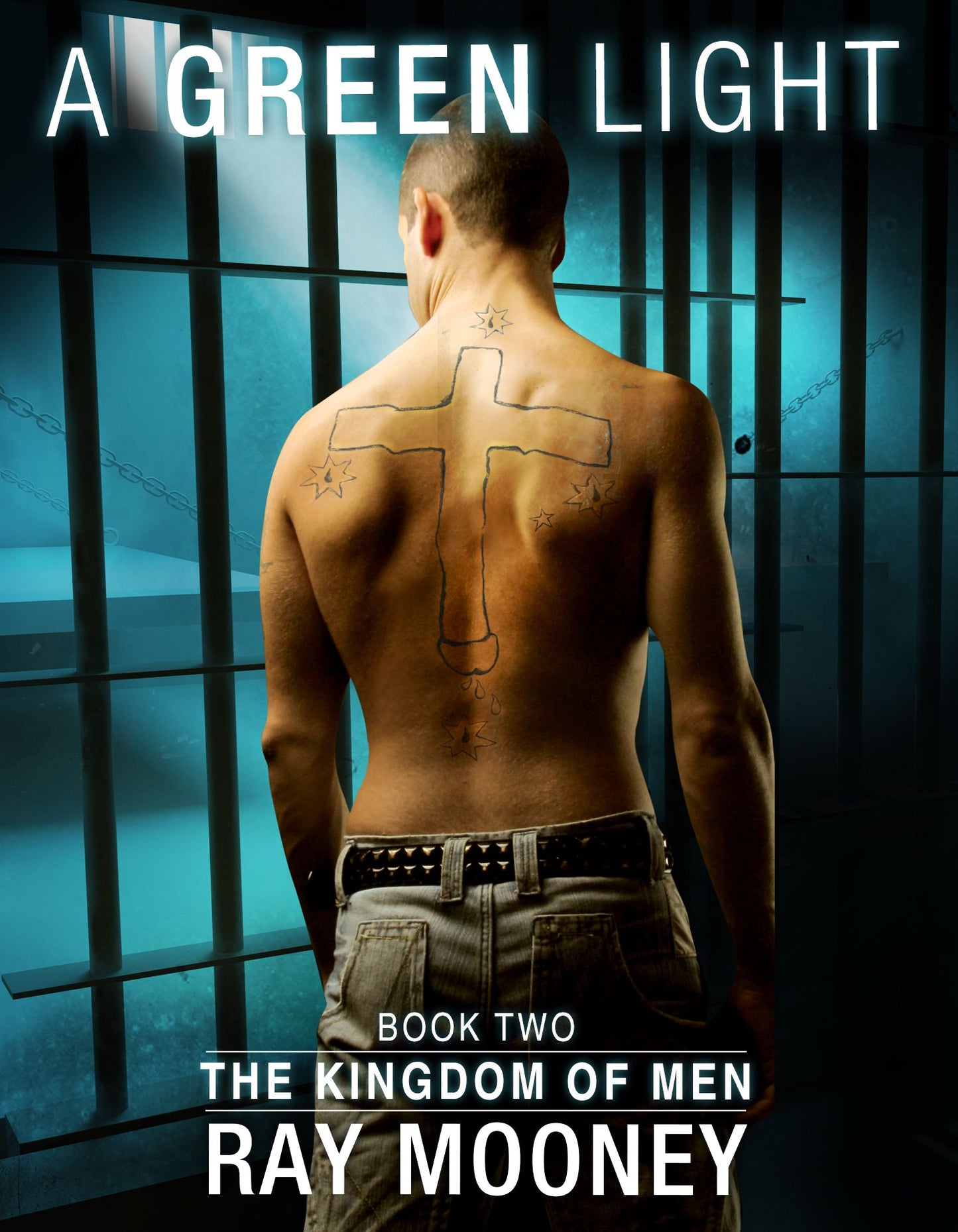 A Green Light: Book 2: The Kingdom of Men
