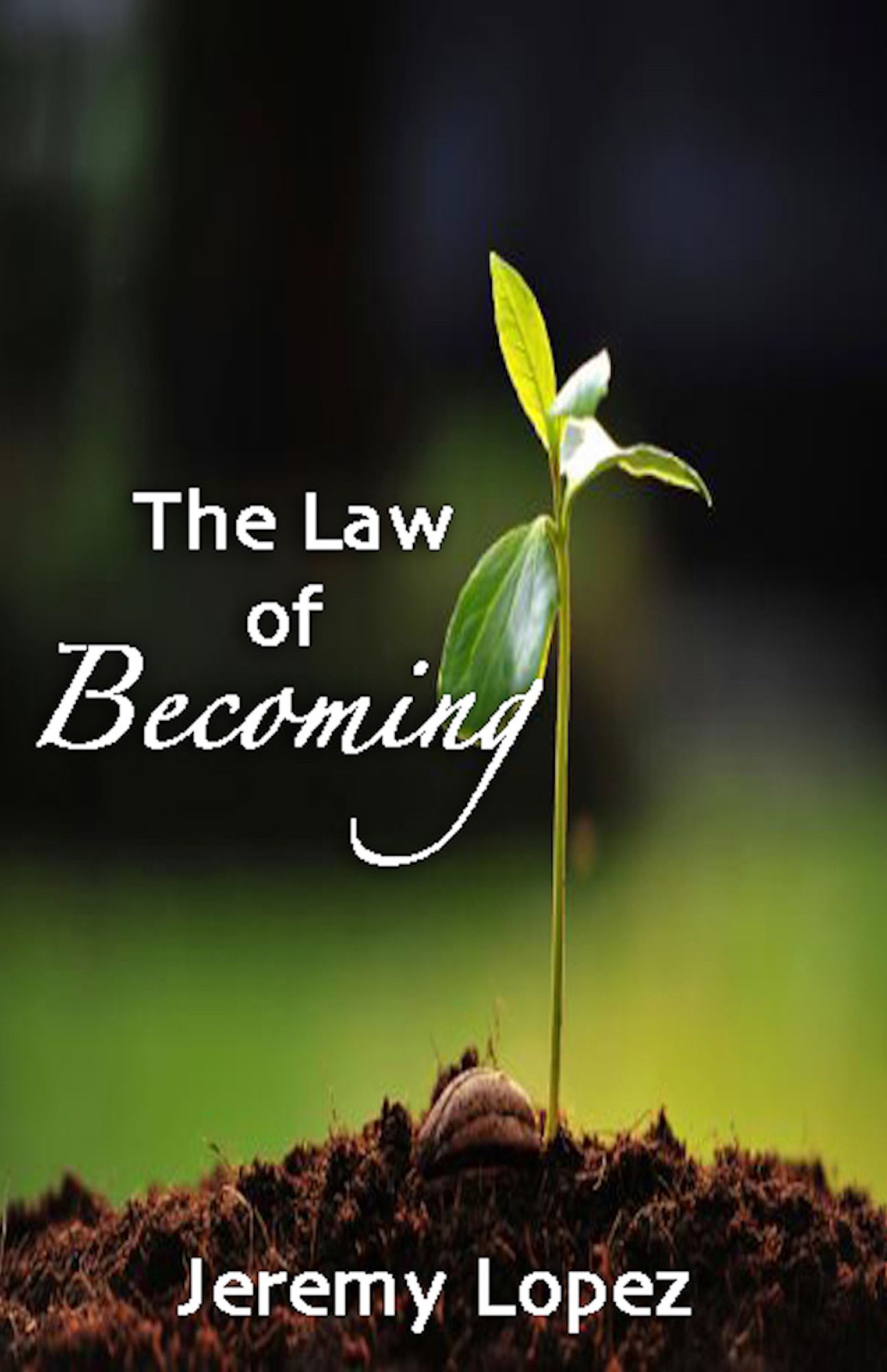 The Law Of Becoming