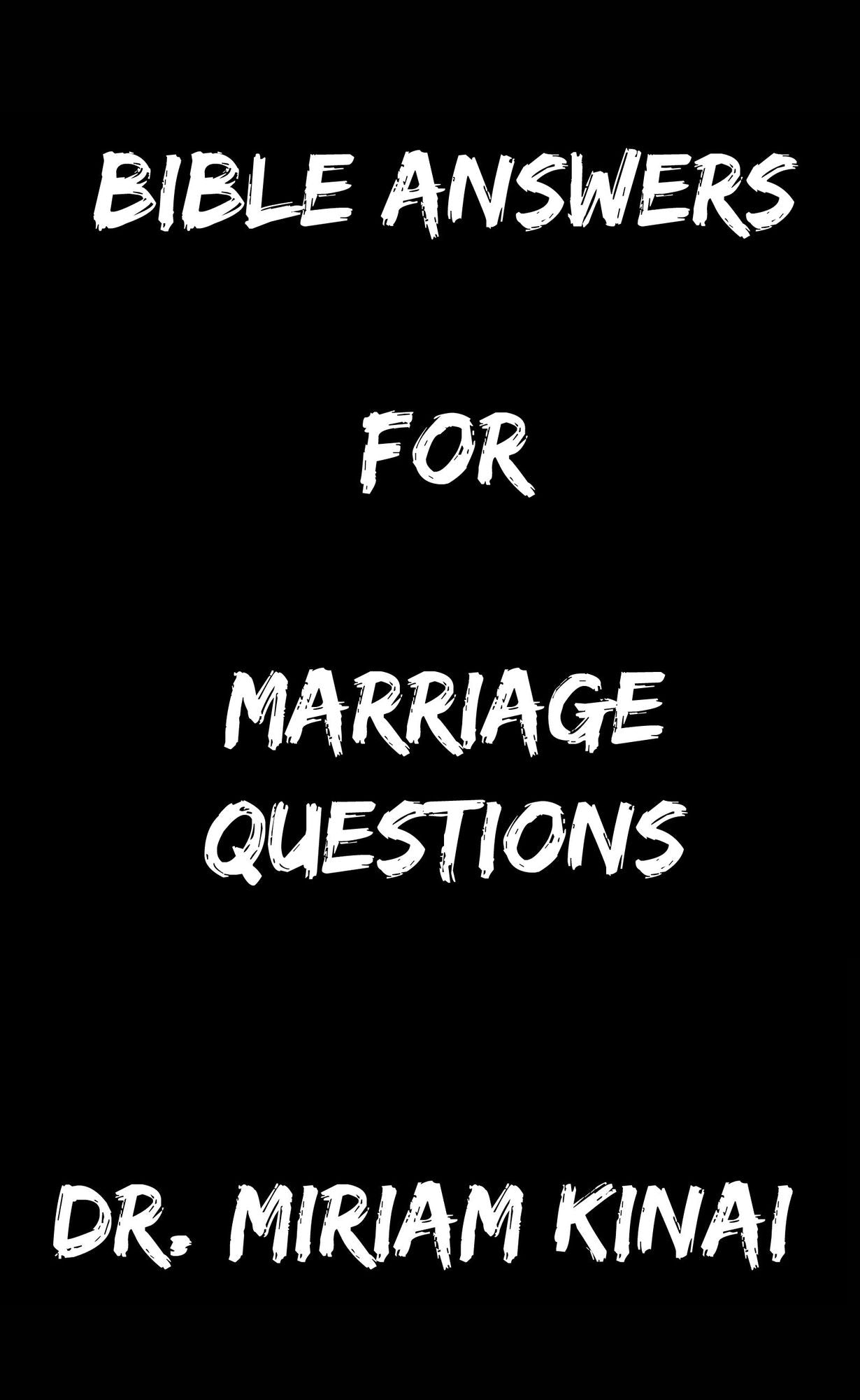 Bible Answers for Marriage Questions 1