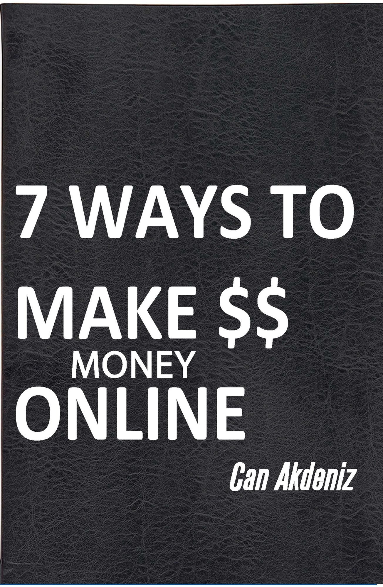 7 Ways To Make Money Online