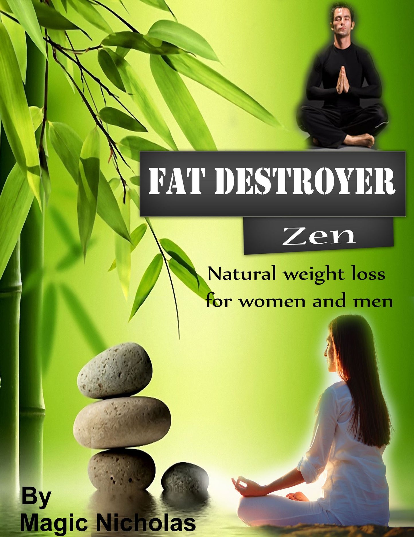 Fat Destroyer: Zen - Natural weight loss for women and men -