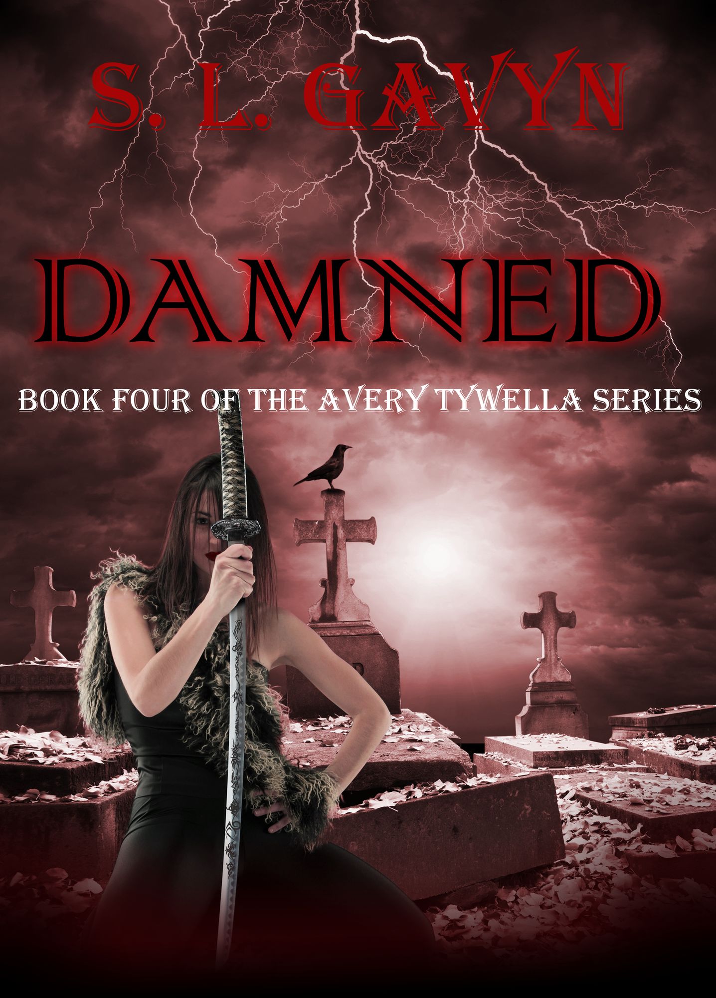 Damned: Book Four of the Avery Tywella Series