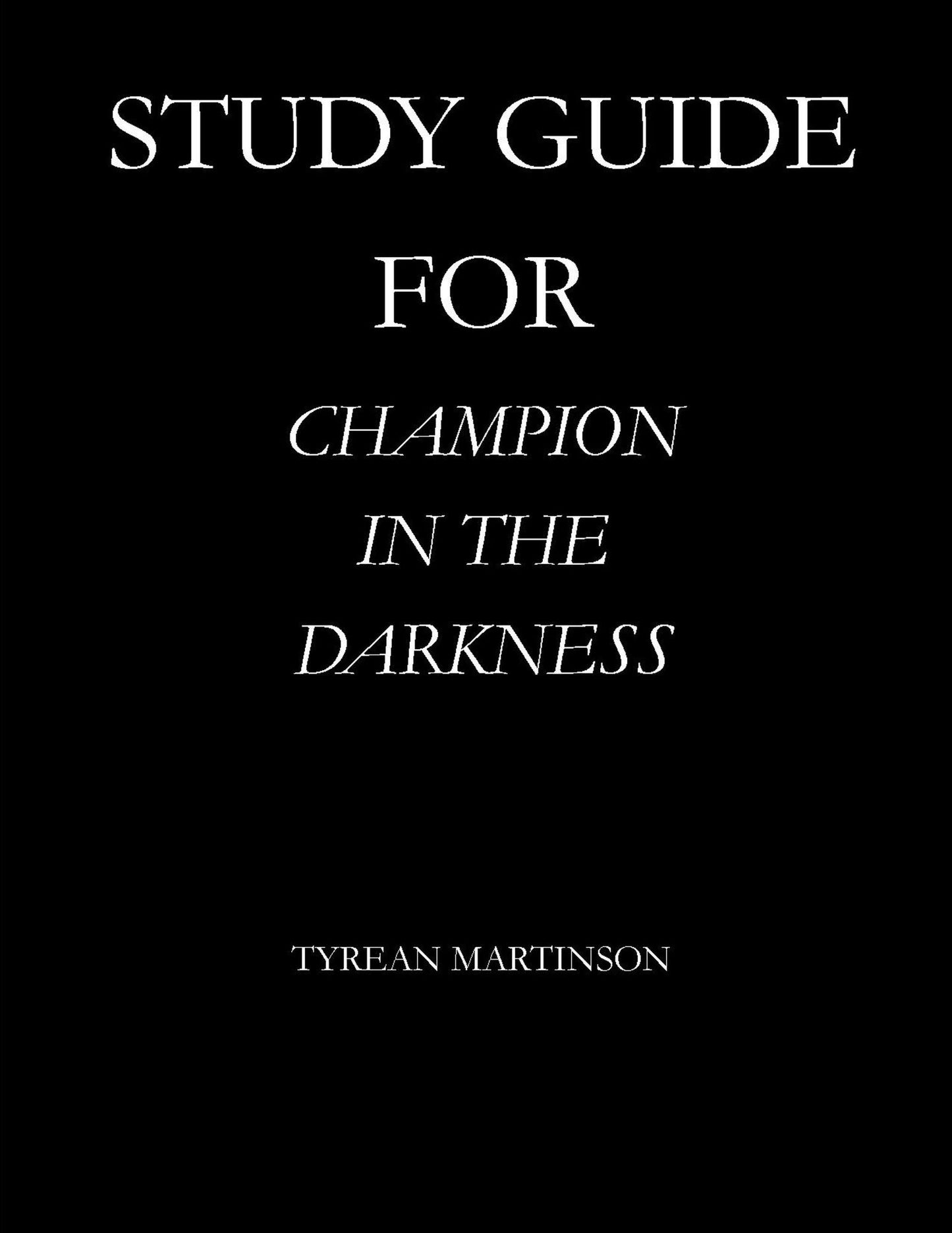 Study Guide for Champion in the Darkness