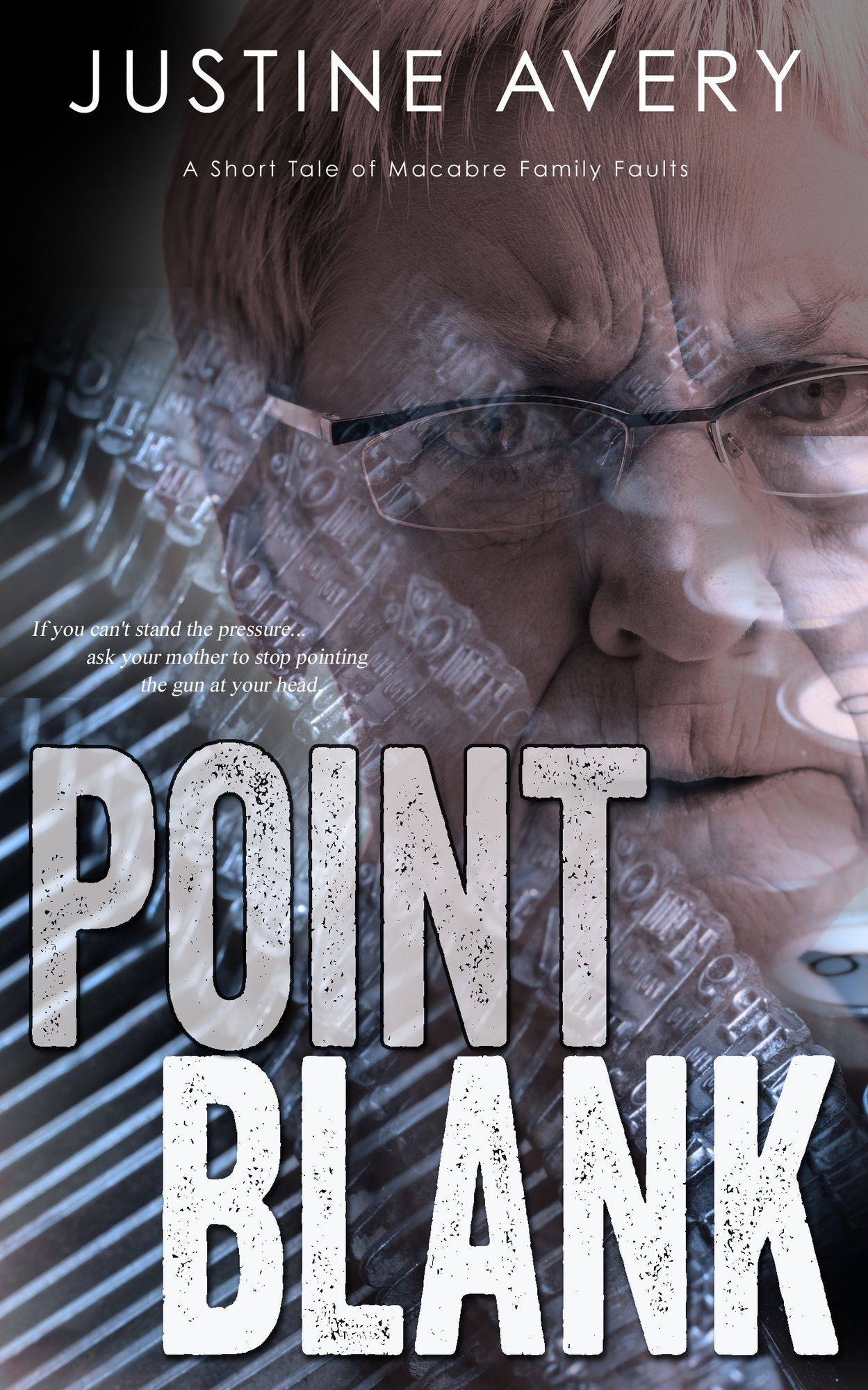 Point Blank (a Short Tale of Macabre Family Faults)