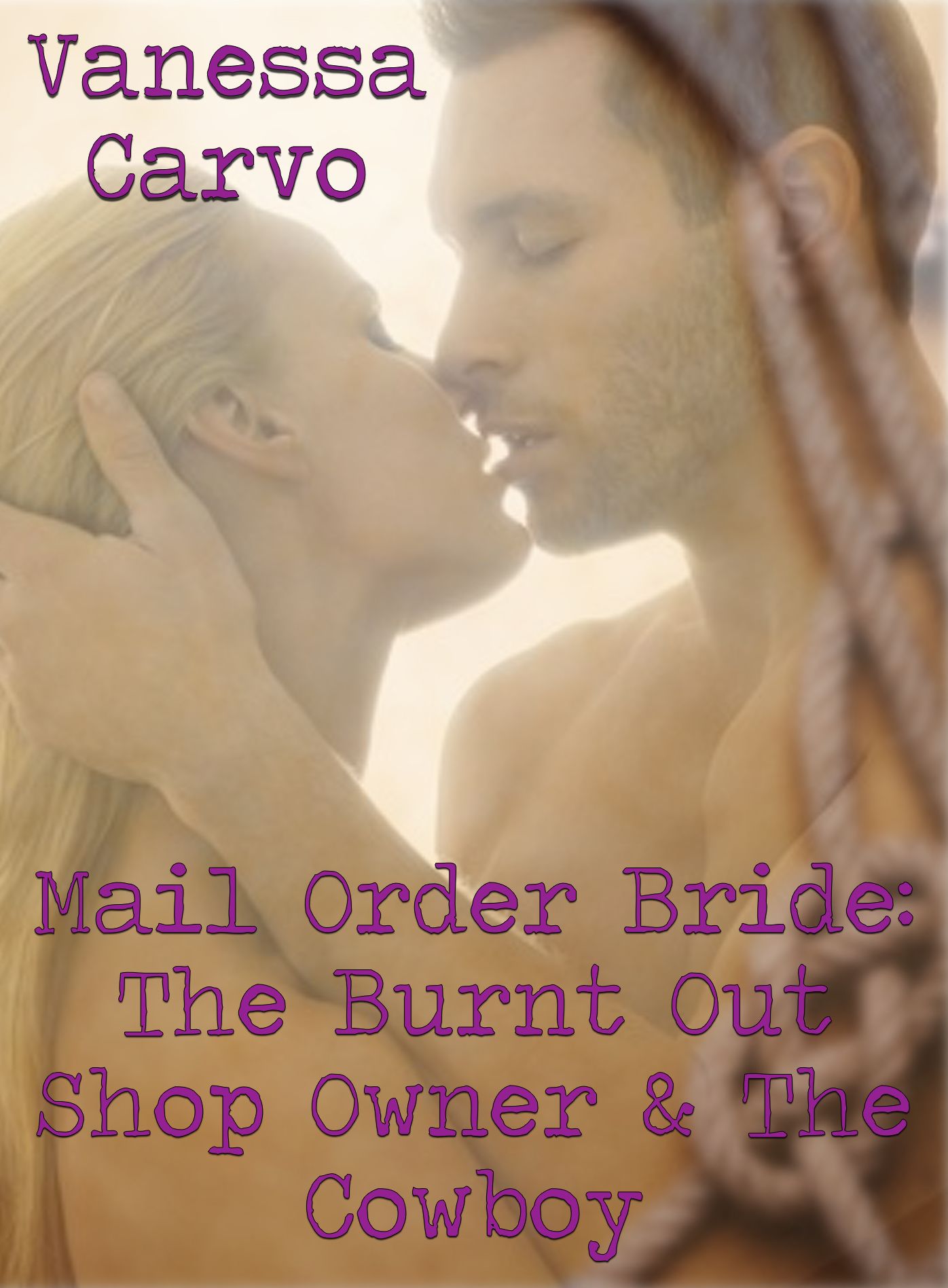 Mail Order Bride: The Burnt Out Shop Owner & The Cowboy
