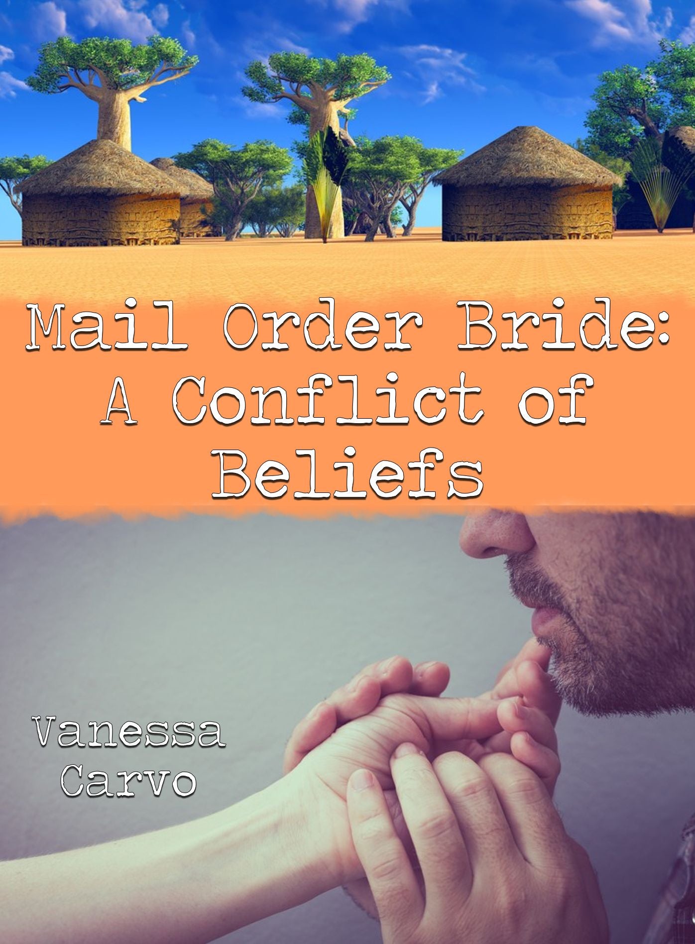 Mail Order Bride: A Conflict Of Beliefs