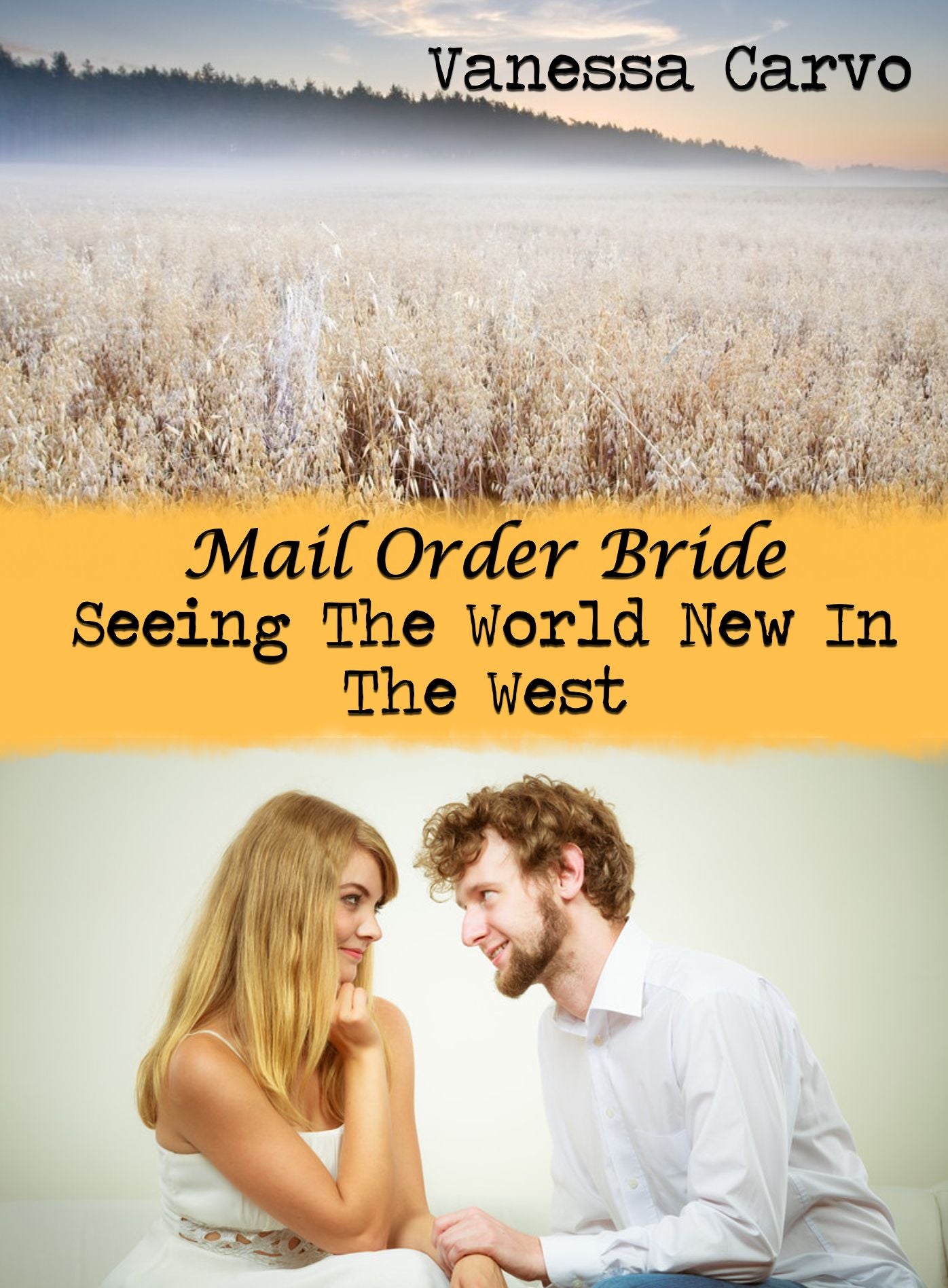 Mail Order Bride: Seeing The World New In The West