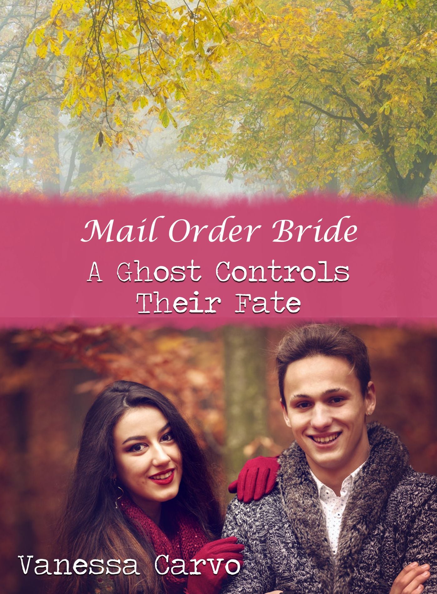 Mail Order Bride: A Ghost Controls Their Fate