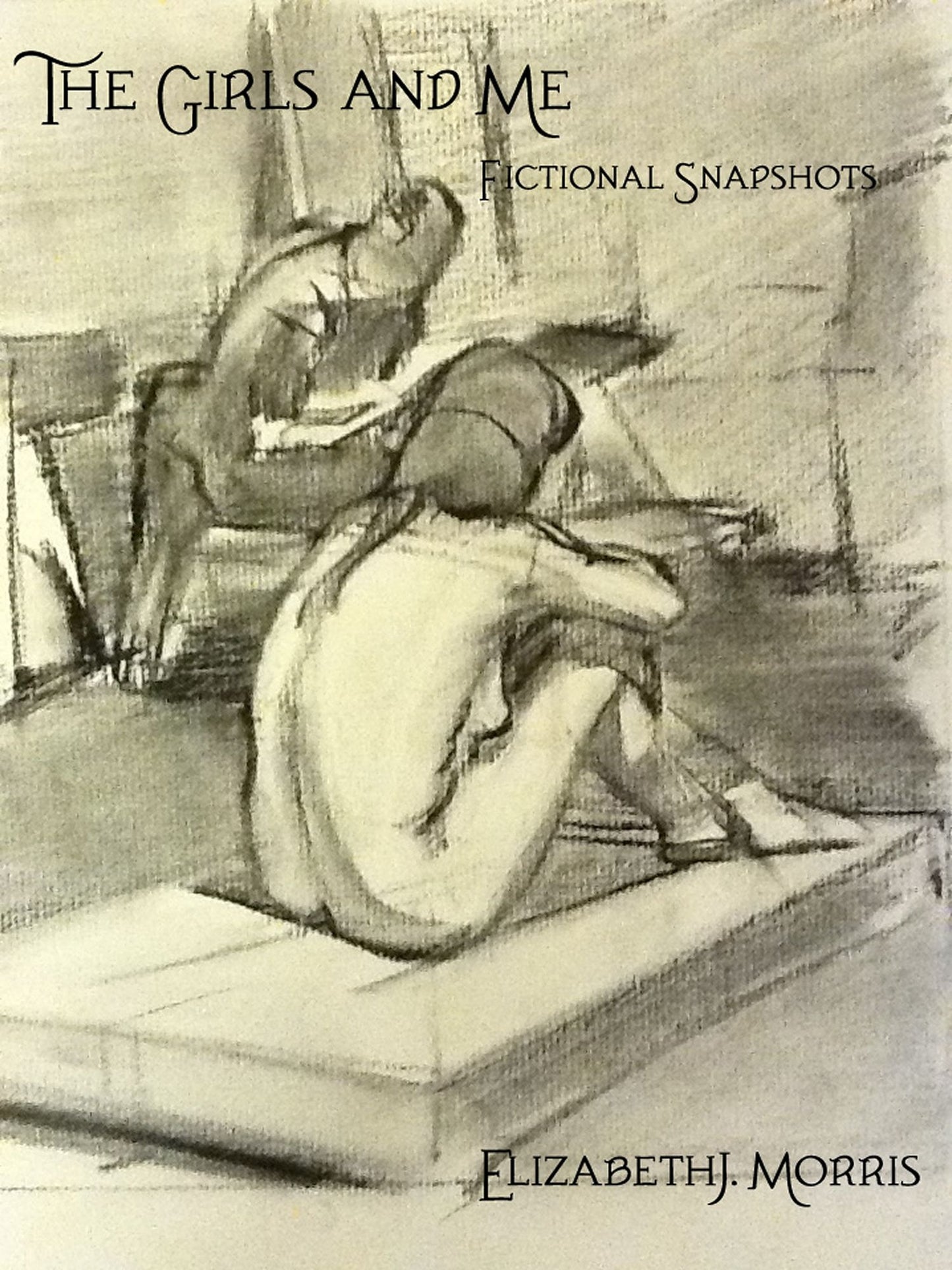 The Girls and Me: Fictional Snapshots