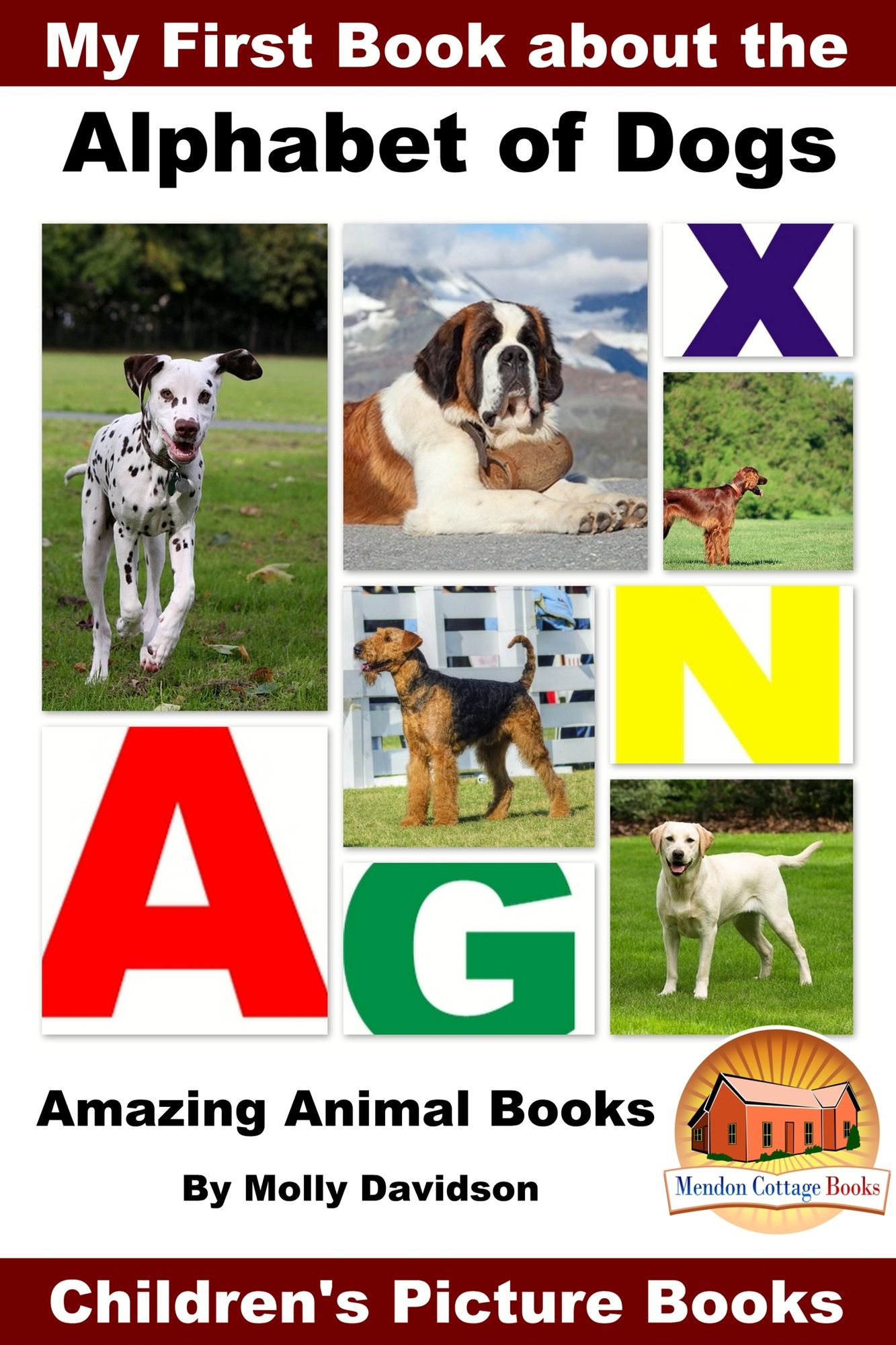 My First Book about the Alphabet of Dogs: Amazing Animal Books - Children's Picture Books