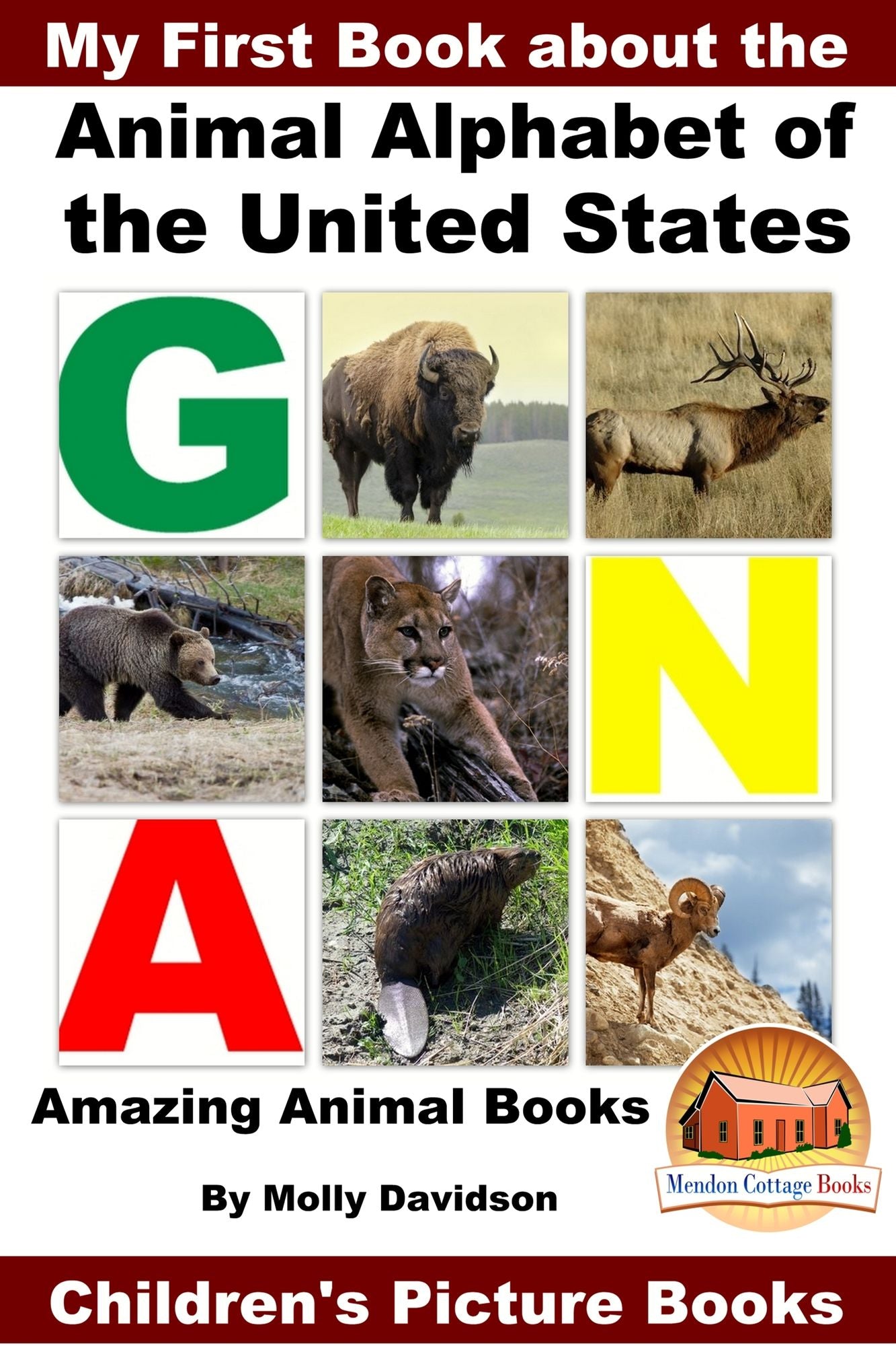 My First Book about the Animal Alphabet of the United States: Amazing Animal Books - Children's Picture Books