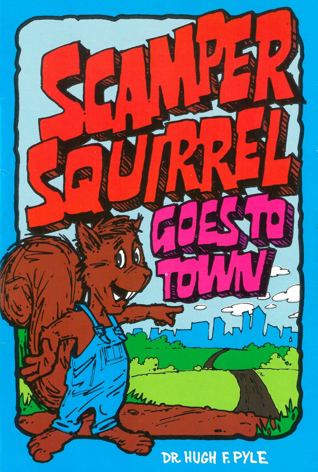 Scamper Squirrel Goes to Town