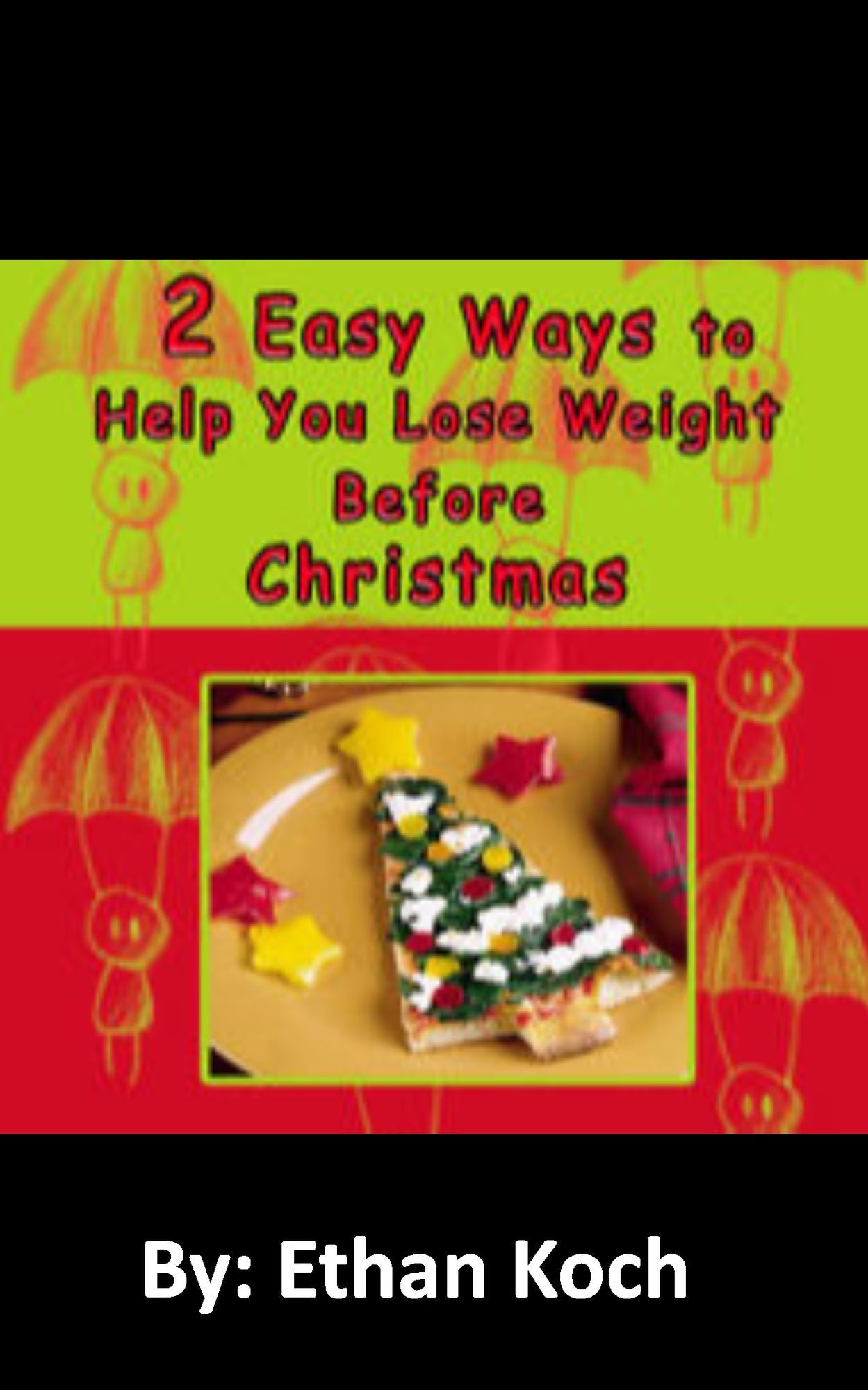 2 Easy Ways to Help You Lose Weight Before Christmas