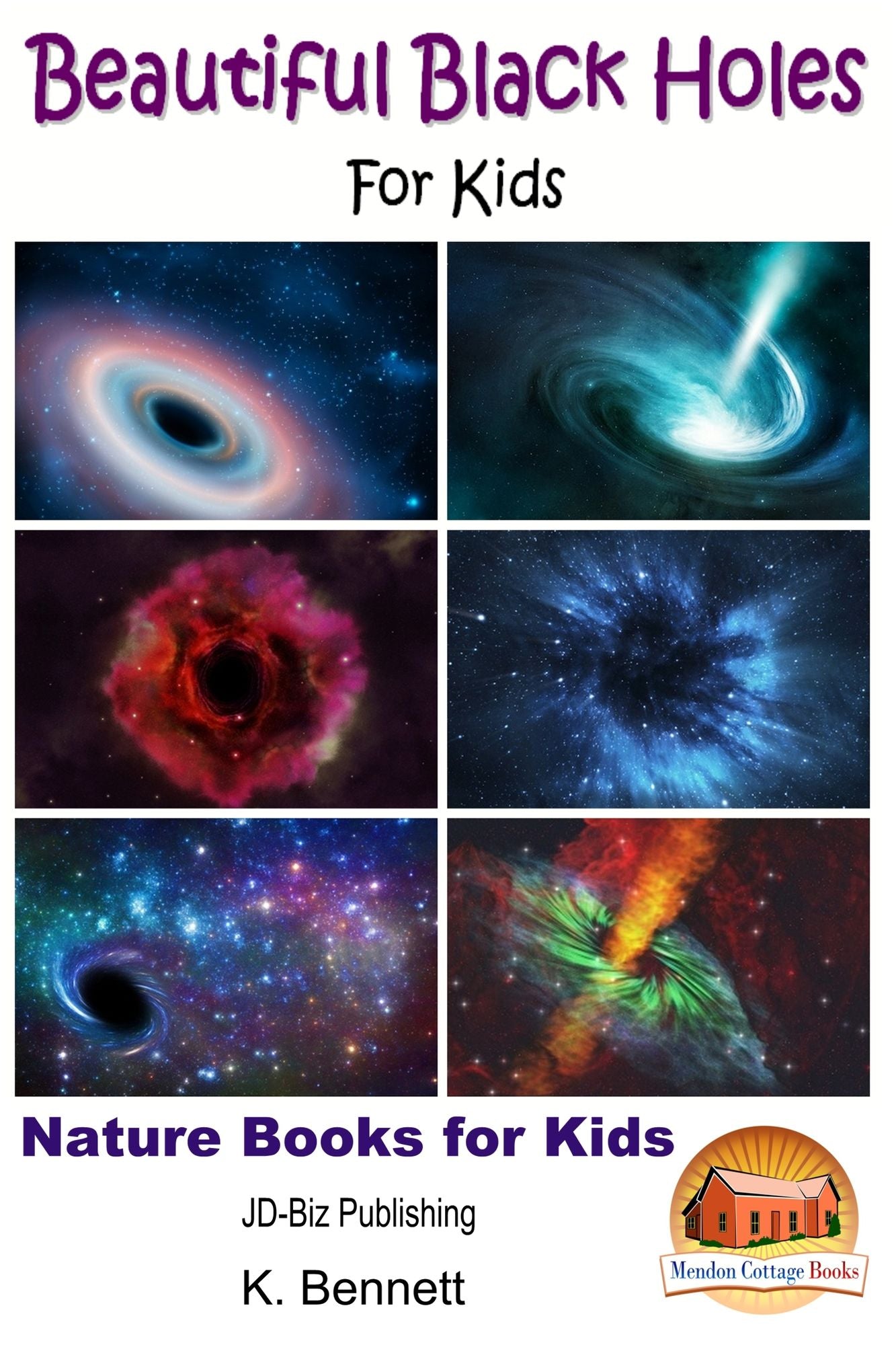Beautiful Black Holes For Kids