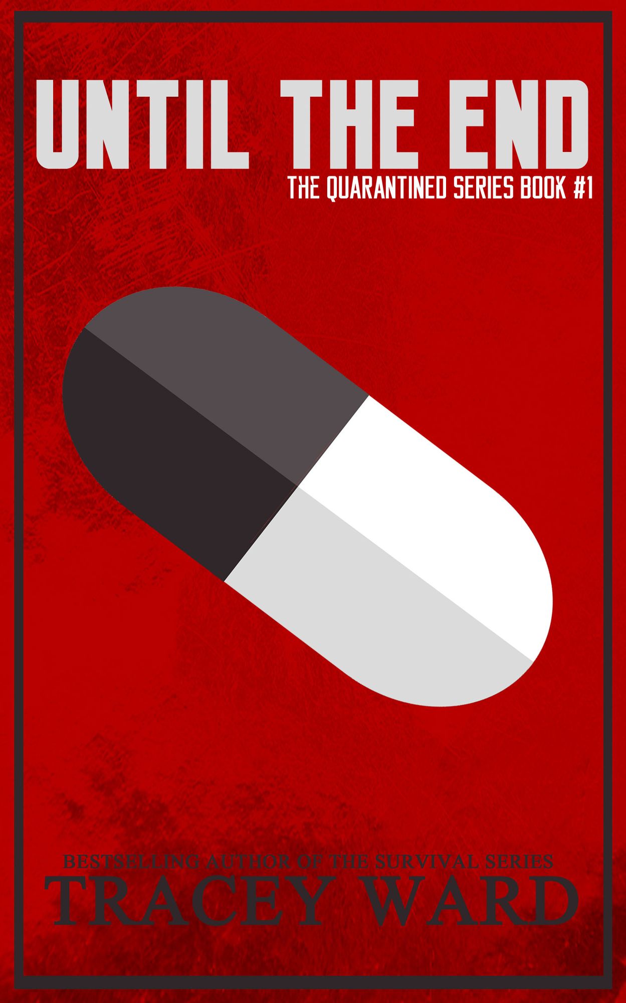 Until the End (Quarantined #1)