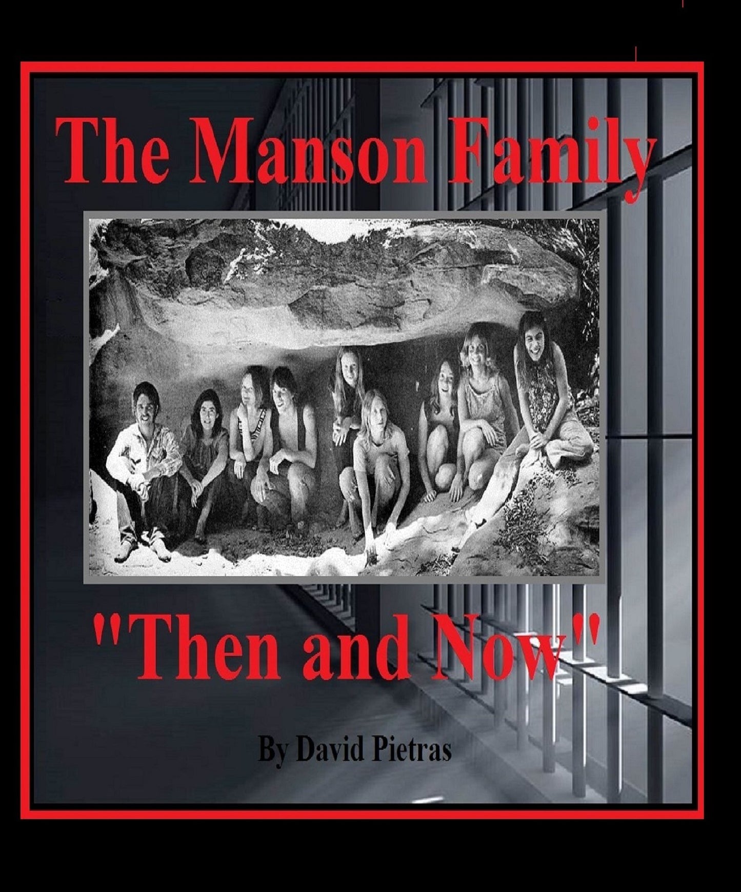The Manson Family "Then and Now"