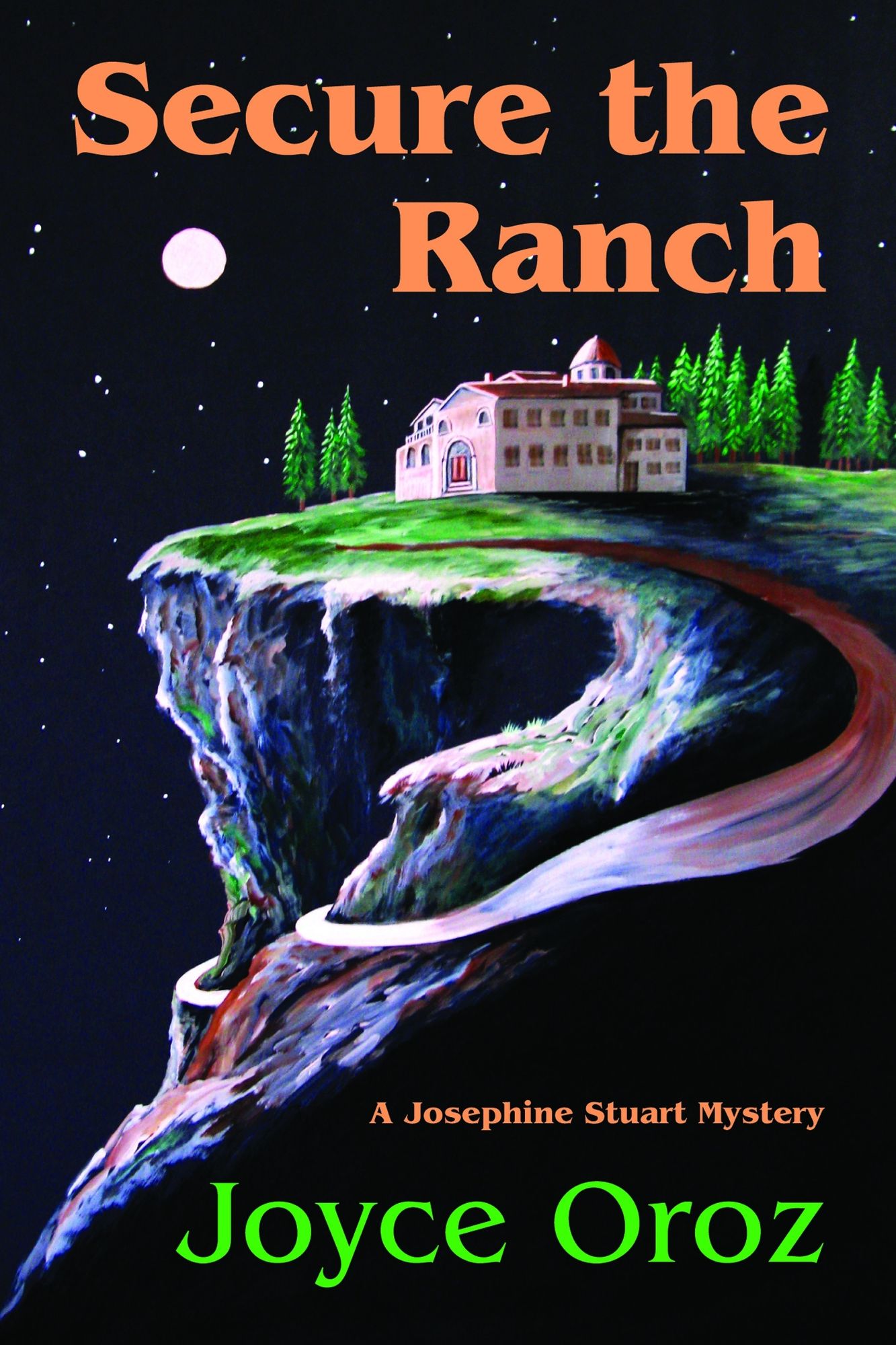 Secure the Ranch a Josephine Stuart Mystery