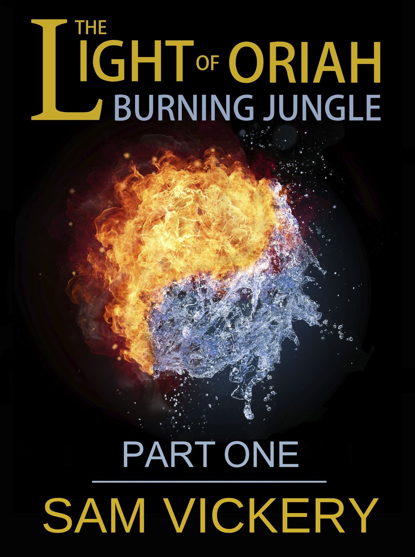 The Light of Oriah: Burning Jungle - Part One