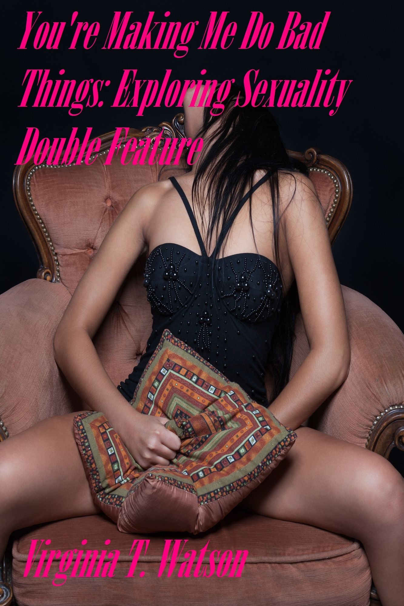 You're Making Me Do Bad Things: Exploring Sexuality Double Feature