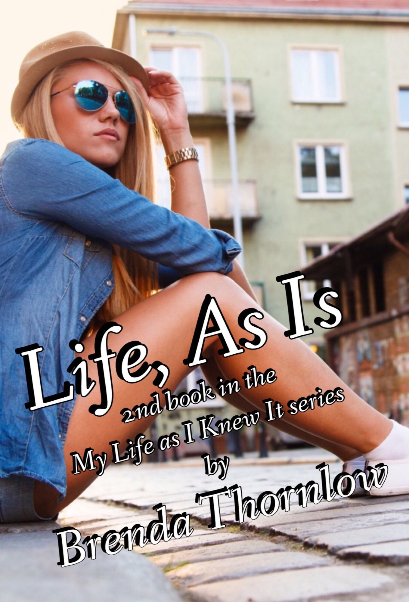 Life, As Is