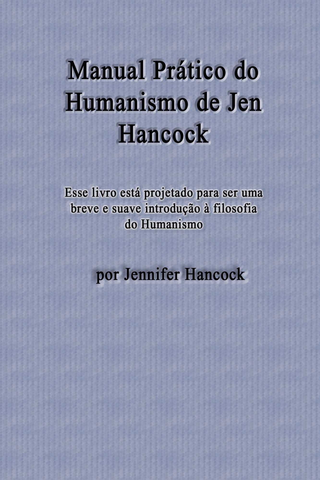 Manual Prático do Humanismo de Jen Hancock