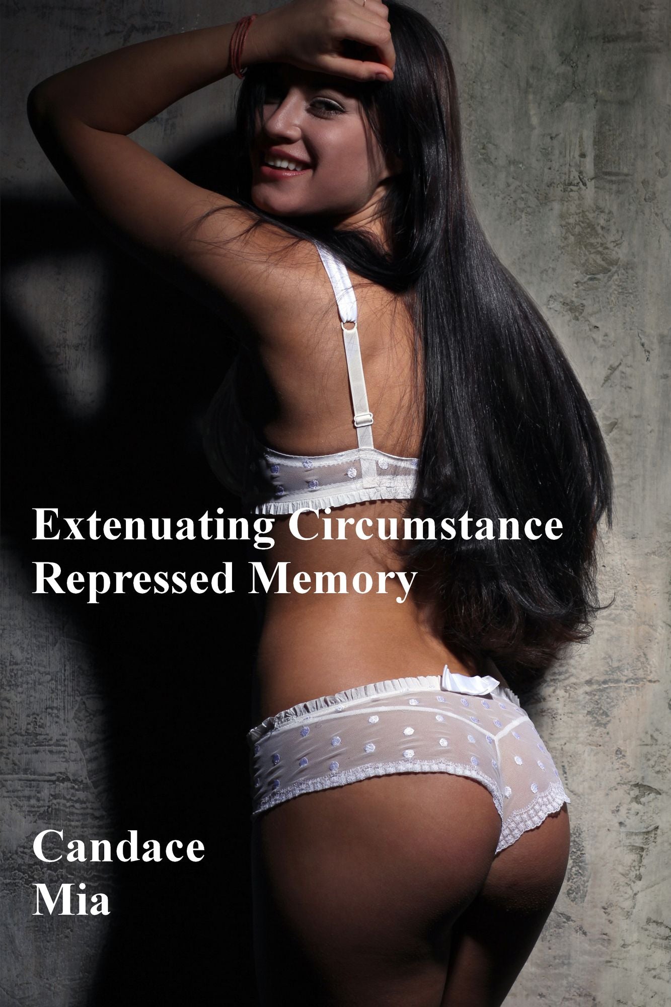 Extenuating Circumstance: Repressed Memory