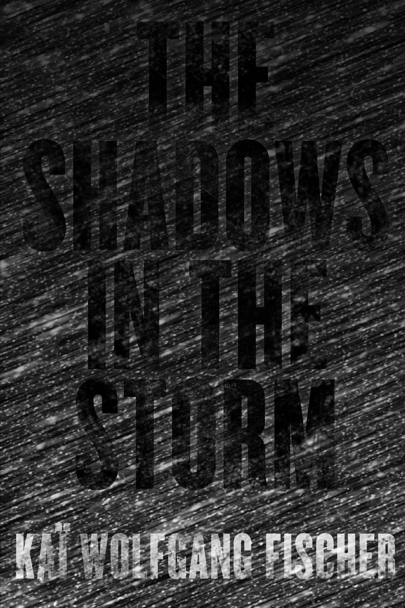 The Shadows in the Storm