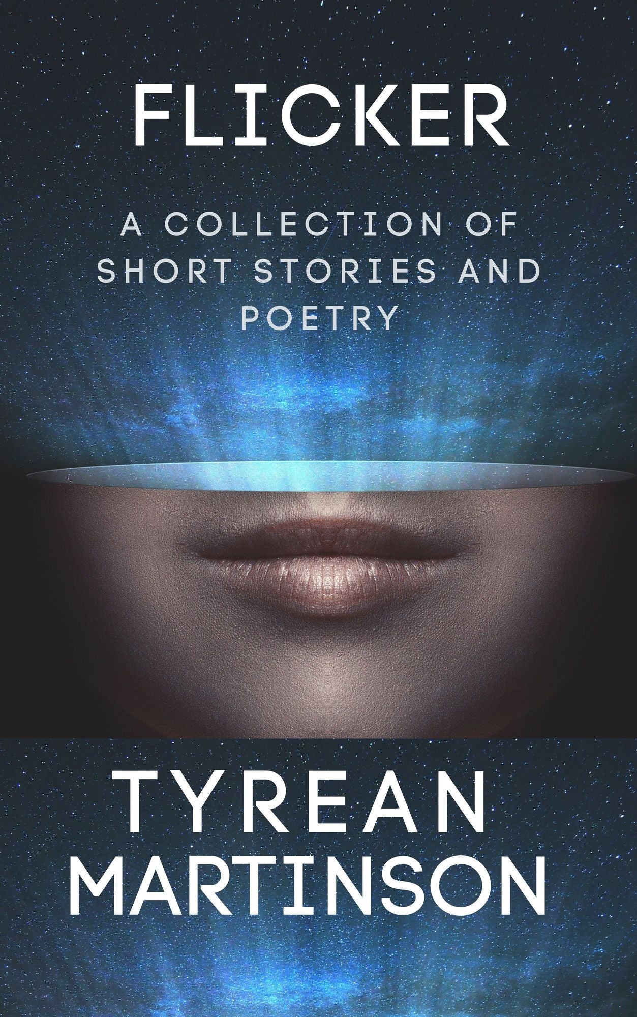 Flicker: A Collection of Short Stories and Poetry