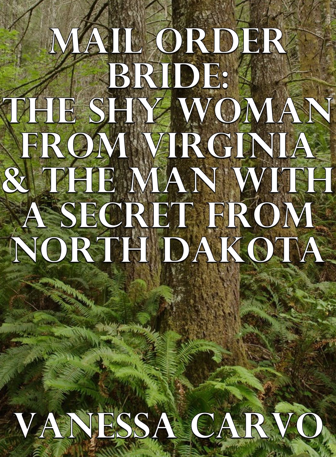 Mail Order Bride: The Shy Woman From Virginia & The Man With A Secret From North Dakota