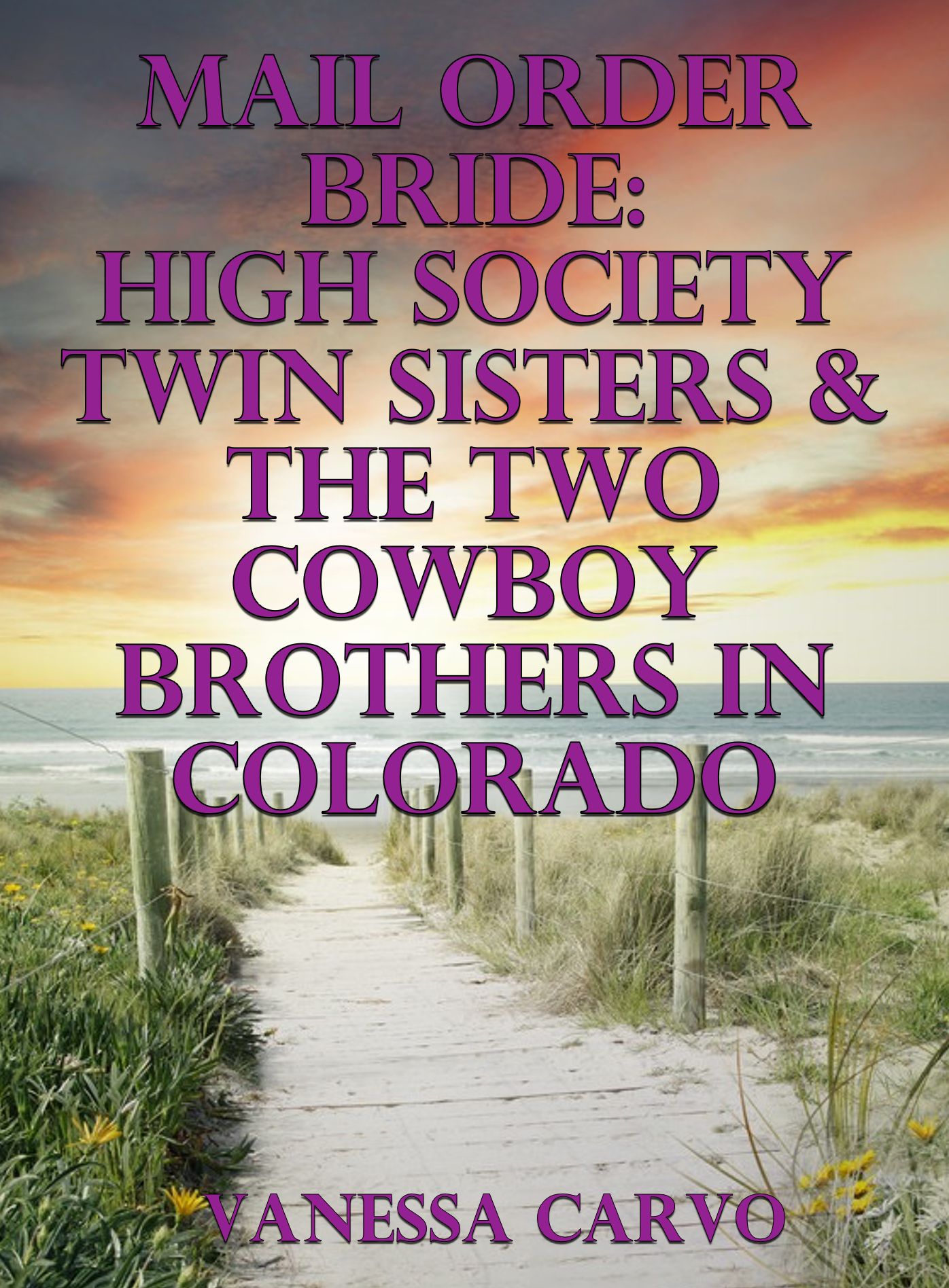 Mail Order Bride: High Society Twin Sisters & The Two Cowboy Brothers In Colorado