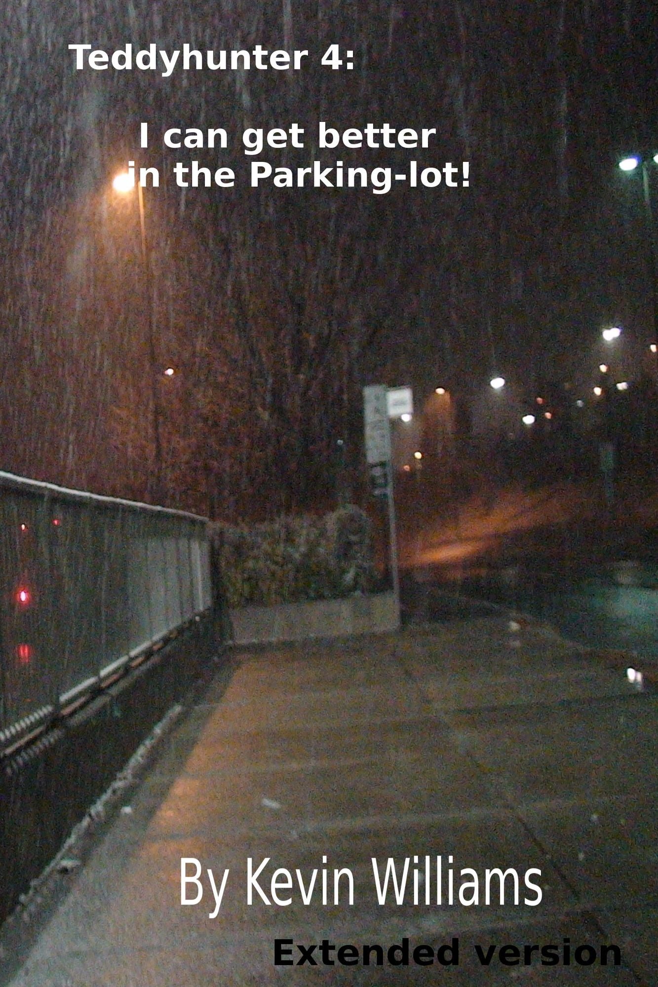 Teddyhunter 4: I Can Get Better In The Parking-lot!