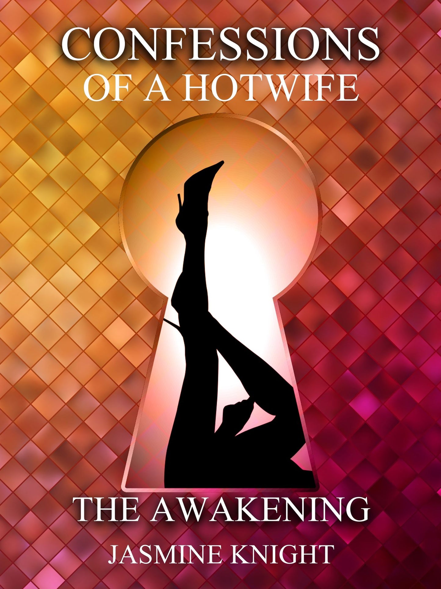 Confessions of a Hotwife; Part One: The Awakening