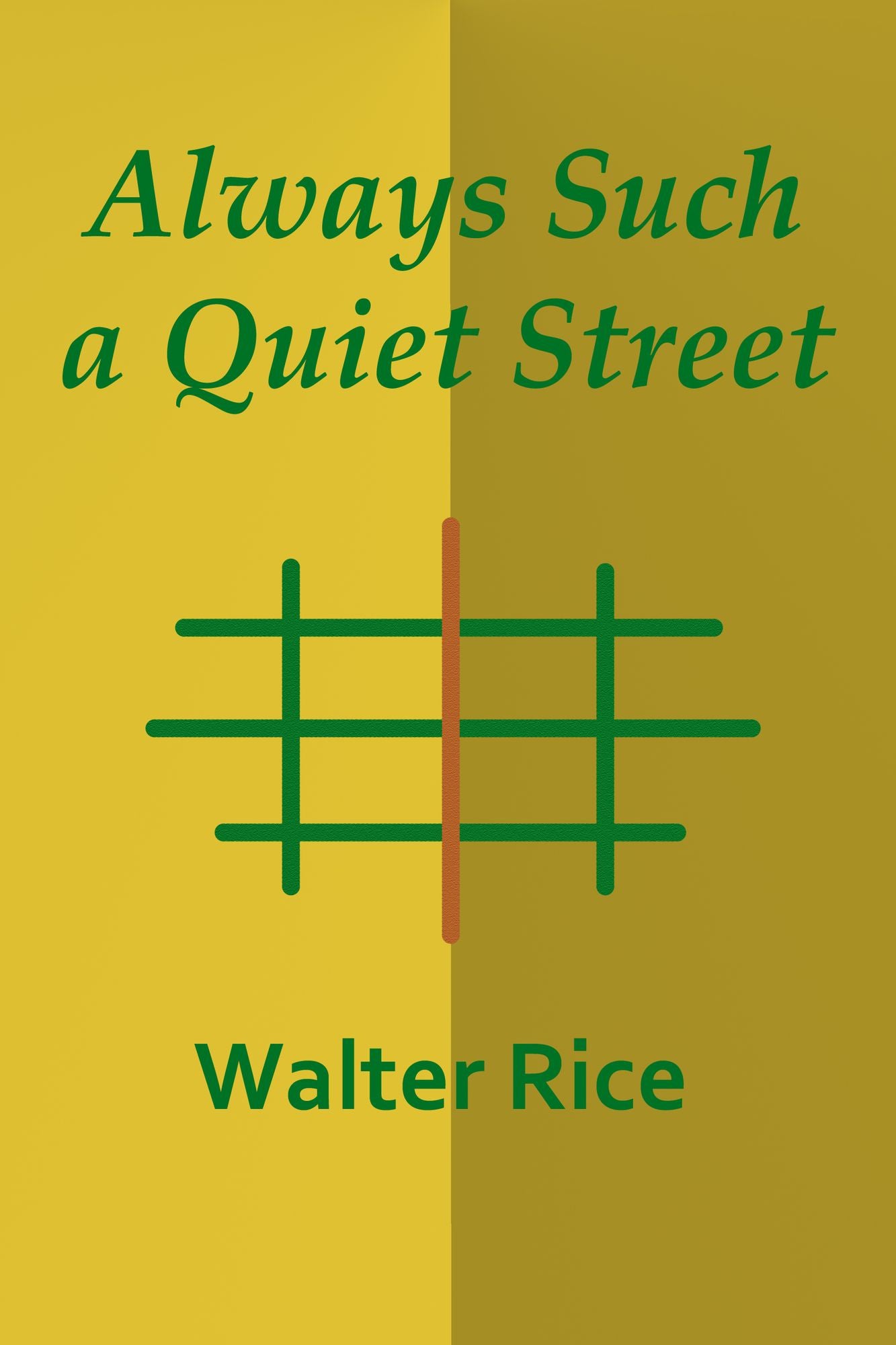 Always Such a Quiet Street