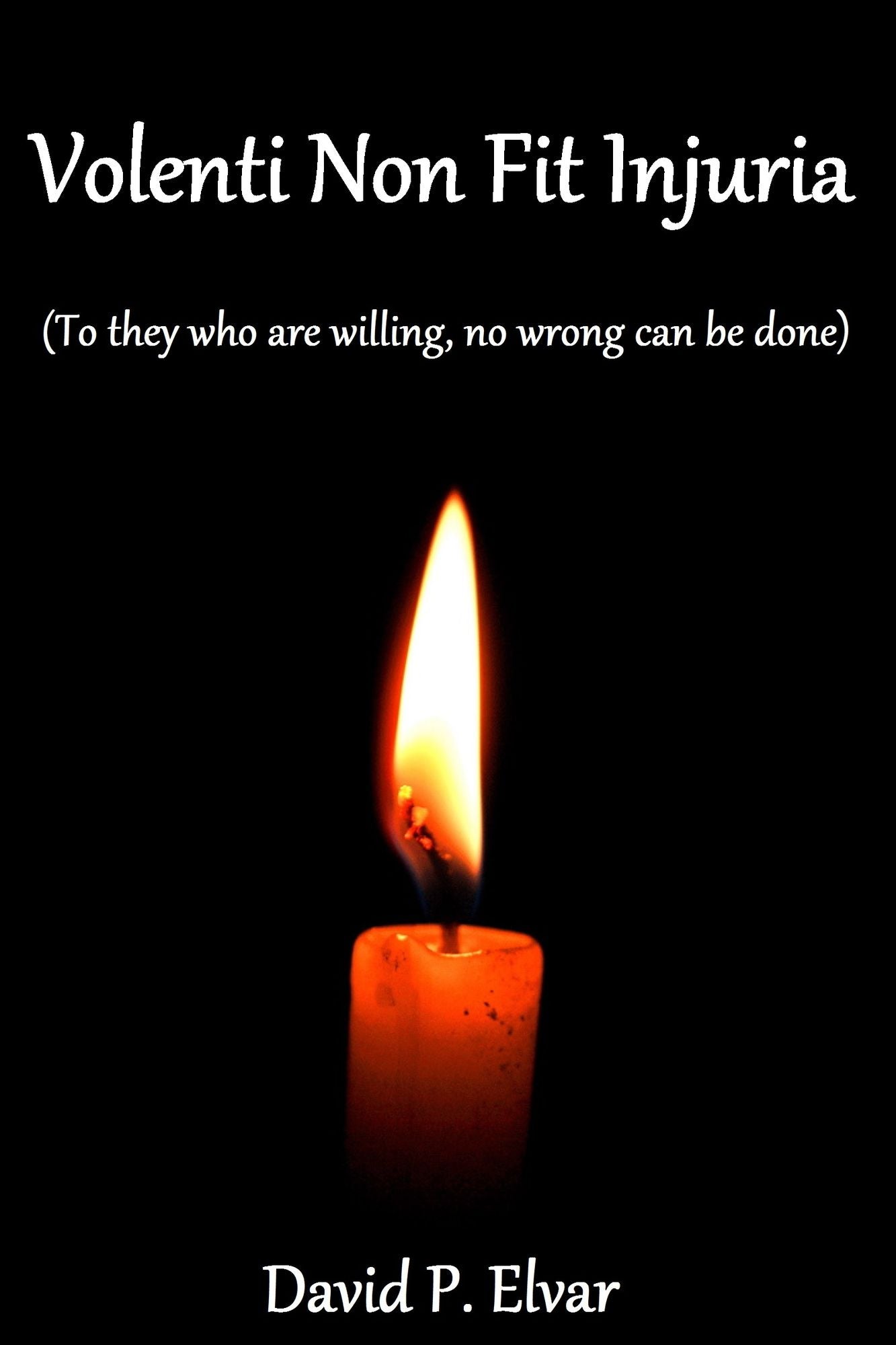 Volenti Non Fit Injuria (To they who are willing, no wrong can be done)