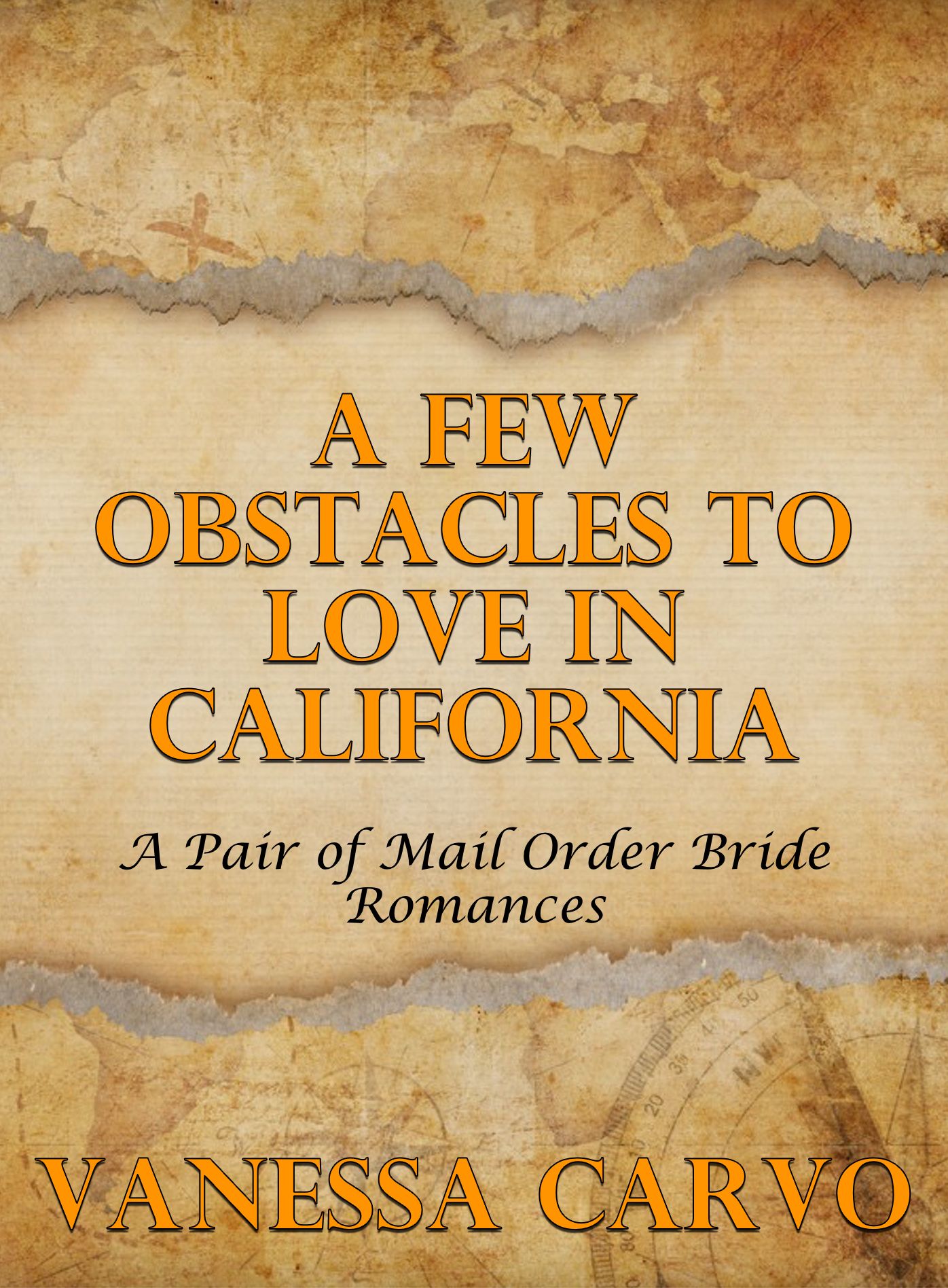 A Few Obstacles To Love In California: A Pair of Mail Order Bride Romances