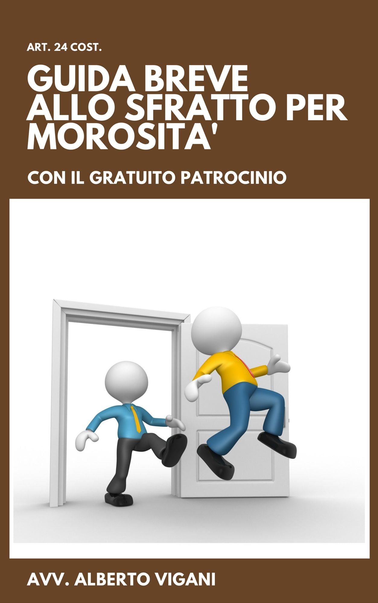 La Guida Breve al procedimento di intimazione di convalida di sfratto per morosità anche con il gratuito patrocinio.