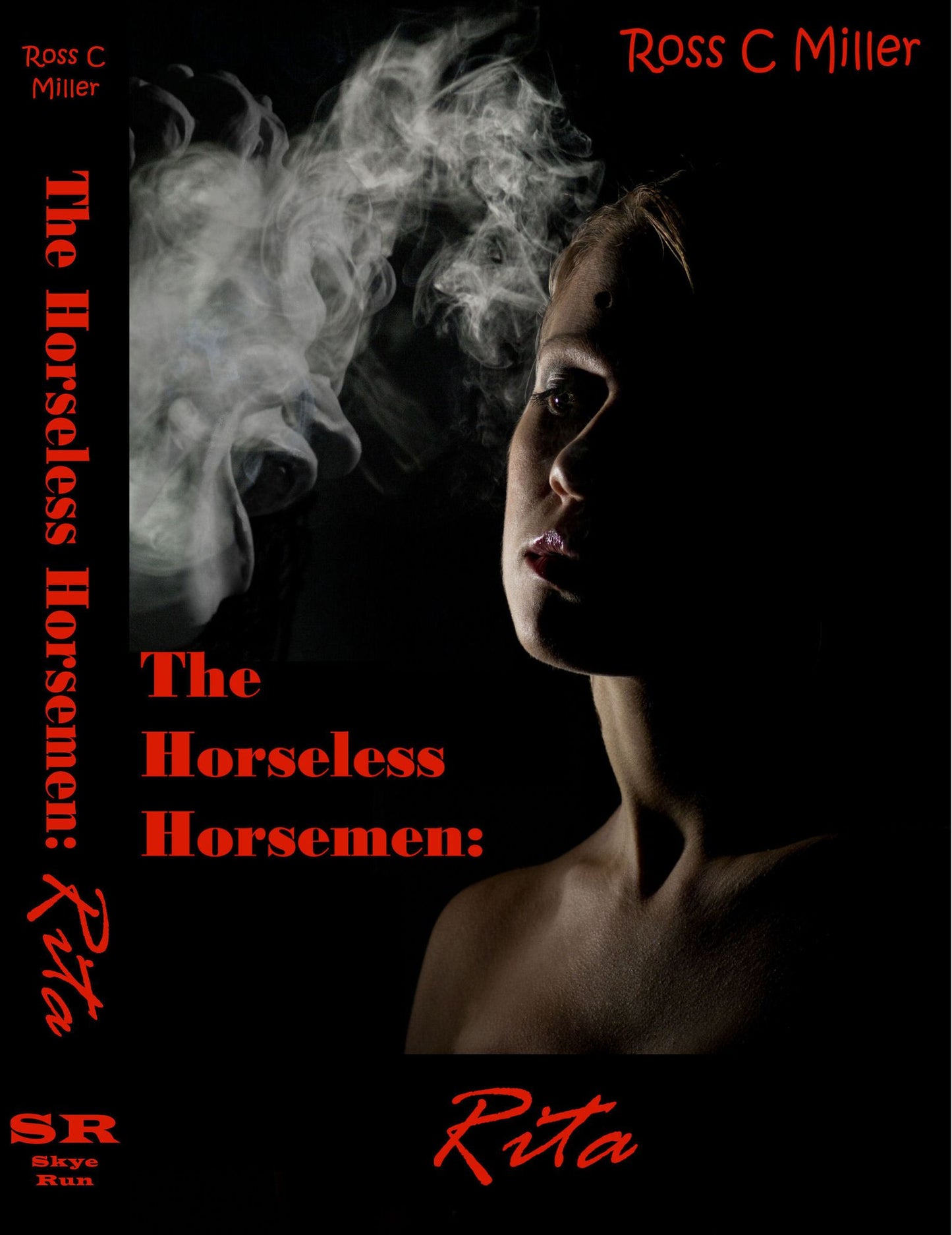 The Horseless Horsemen, Book 2: Rita