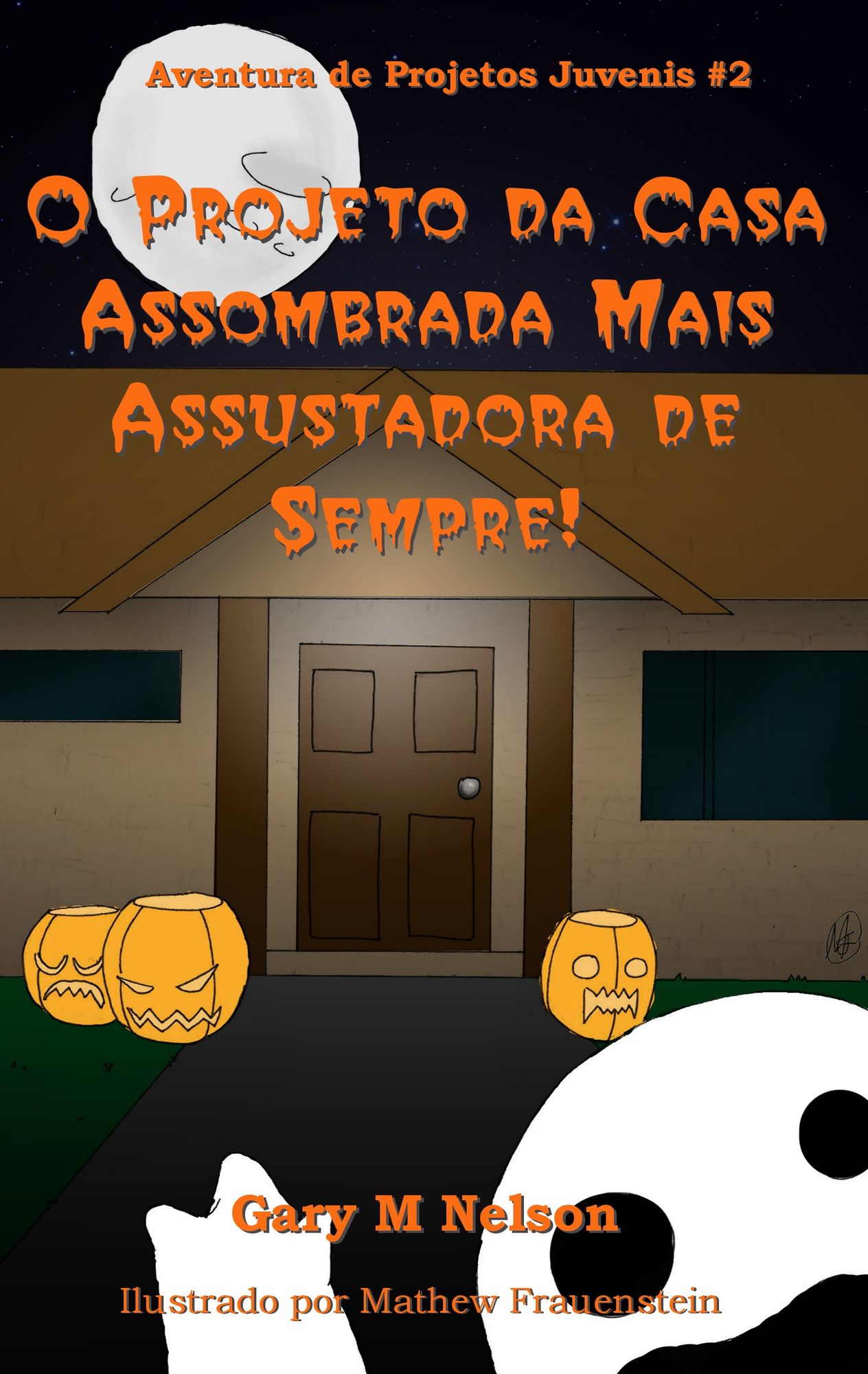 O Projeto da Casa Assombrada Mais Assustadora de Sempre: Aventura de Projetos Juvenis #2